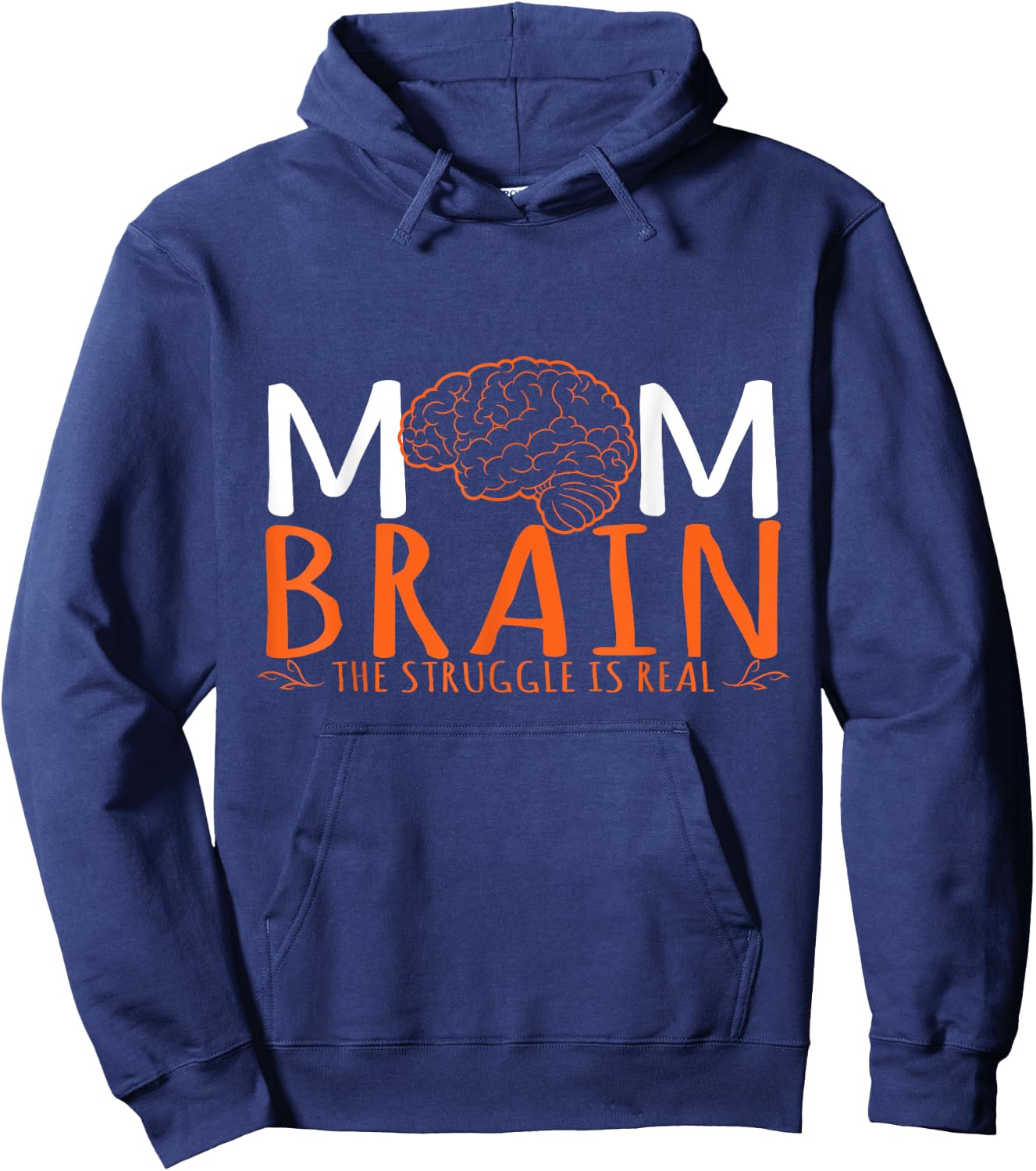 Mom Brain The Struggle Is Real Human Anatomy Hoodie - Hoodie | Navy