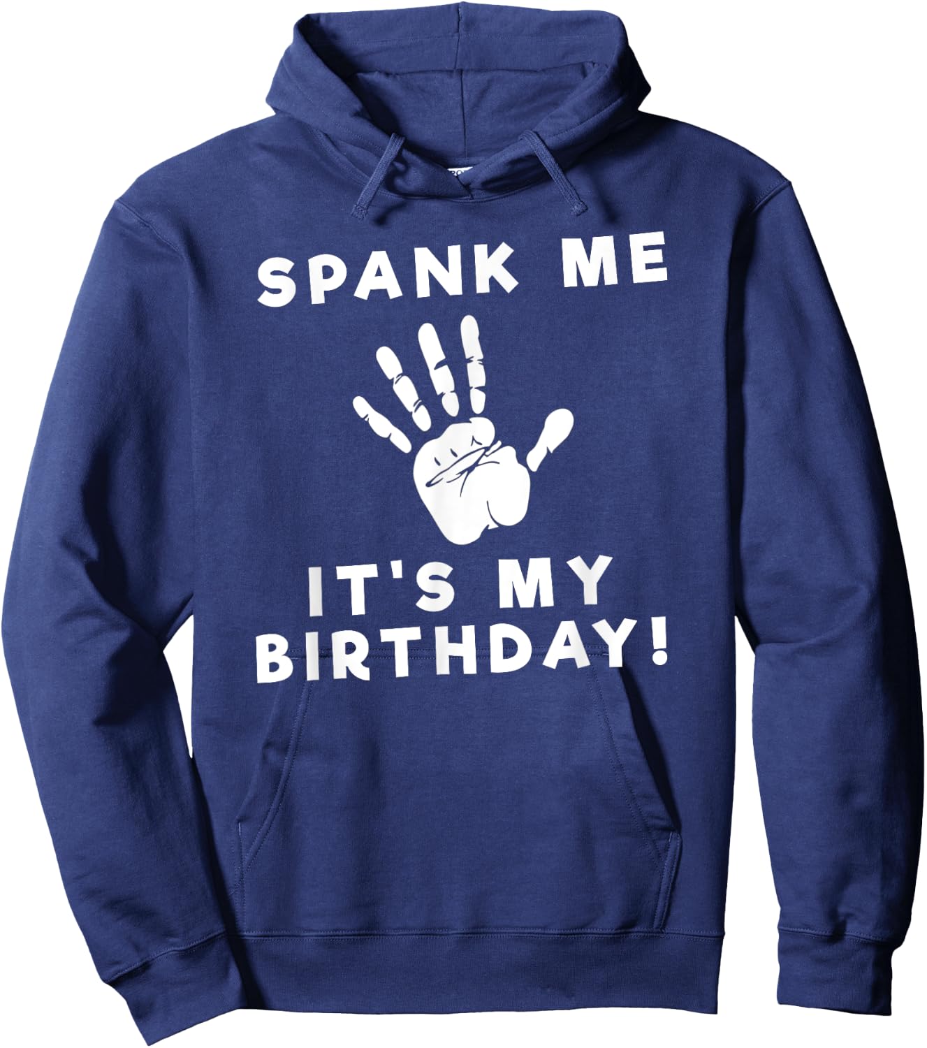 Spank Me Funny Birthday Hoodie - Hoodie | Navy