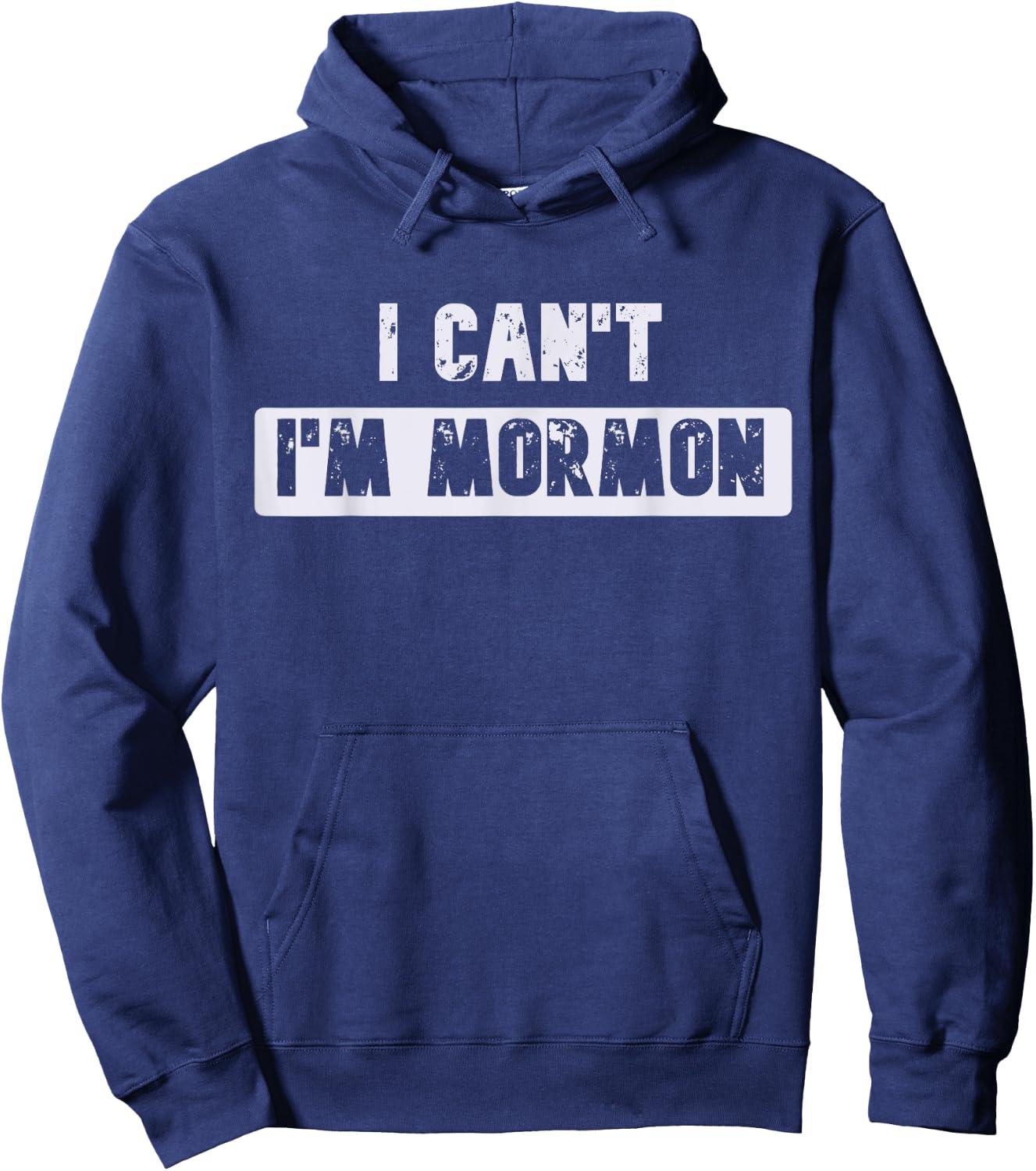 I Can't I'm Mormon Joke or Women Funny Hoodie - Hoodie | Navy