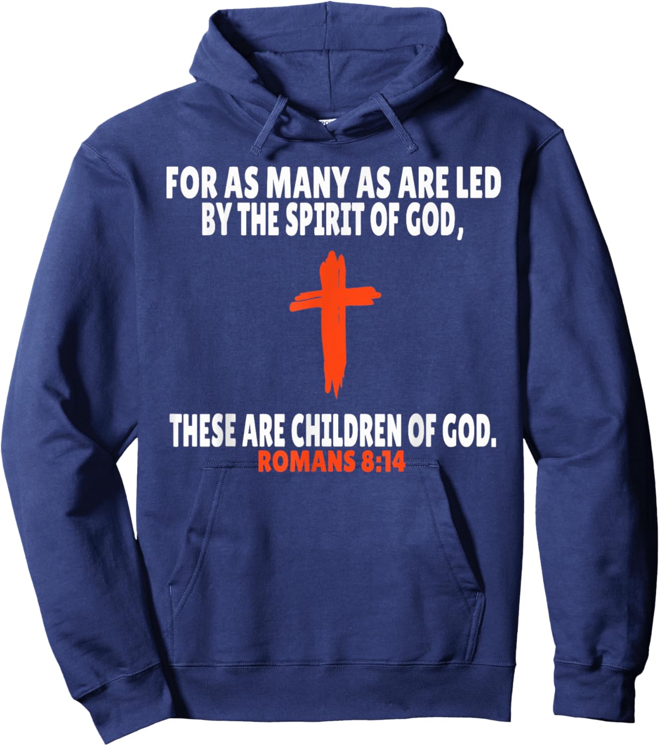Romans 8:14 Bible Verses Scripture Hoodie - Hoodie | Navy