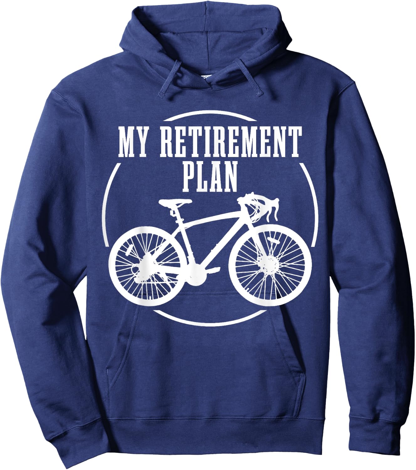 Road Bike My Retirement Plan Funny Bike Cyclist Hoodie - Hoodie | Navy
