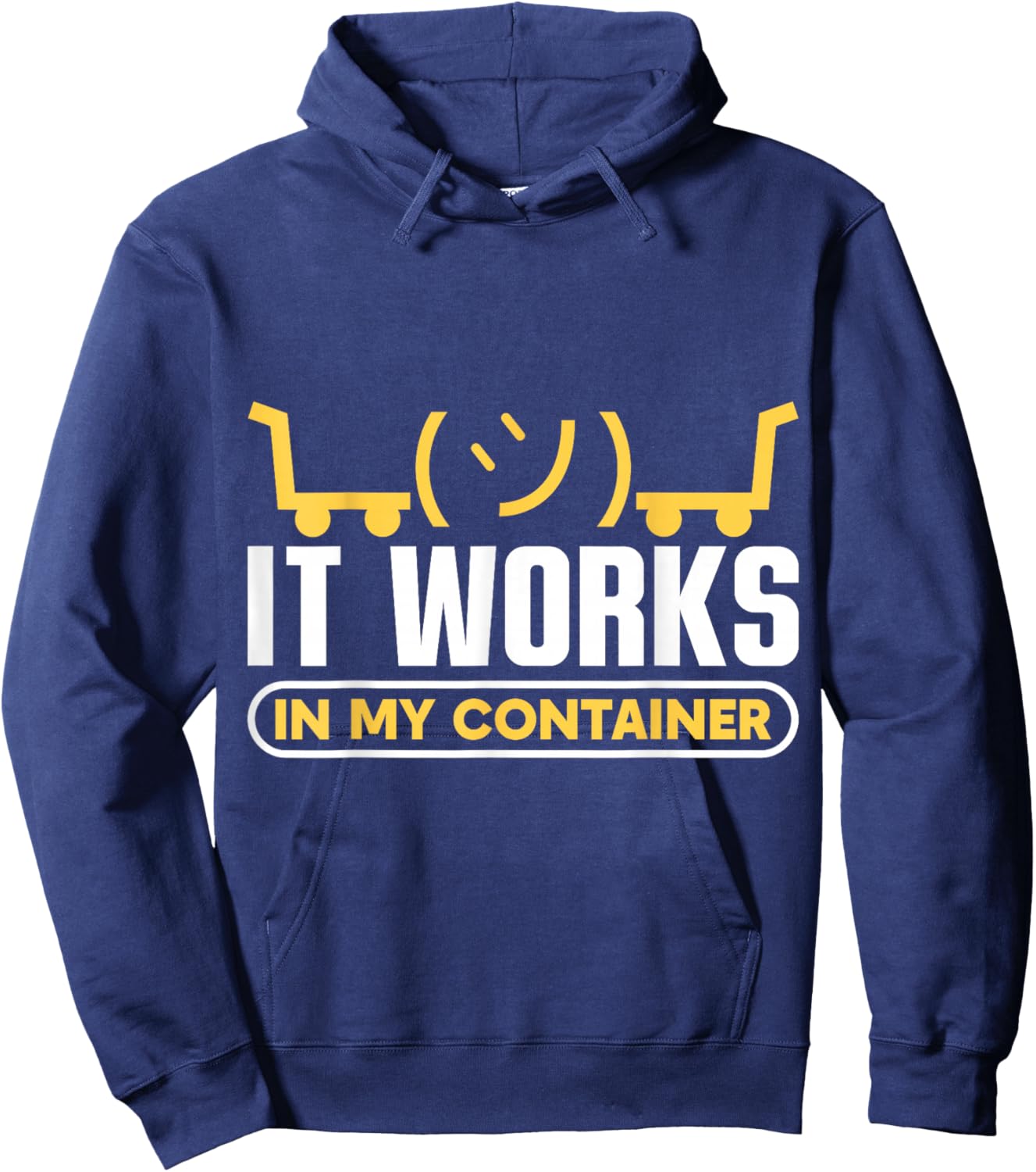 It works in my Container Docker Programming Hoodie - Hoodie | Navy