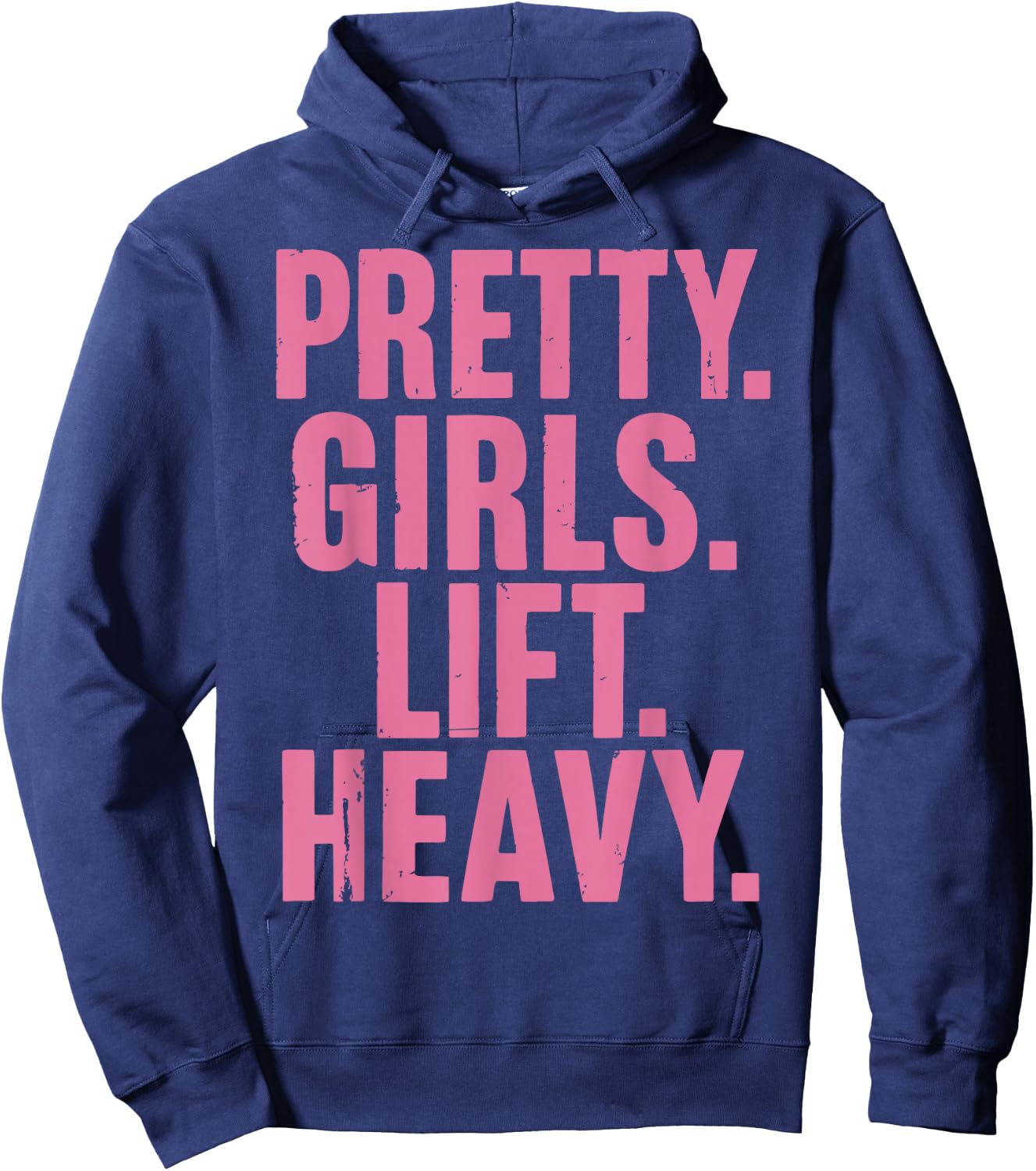 Pretty Girls Lift Heavy Hoodie - Hoodie | Navy