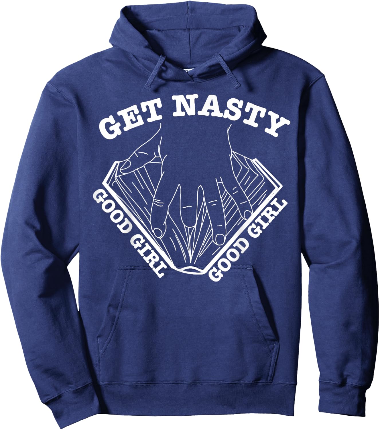 Get Nasty Good Girl Hoodie - Hoodie | Navy