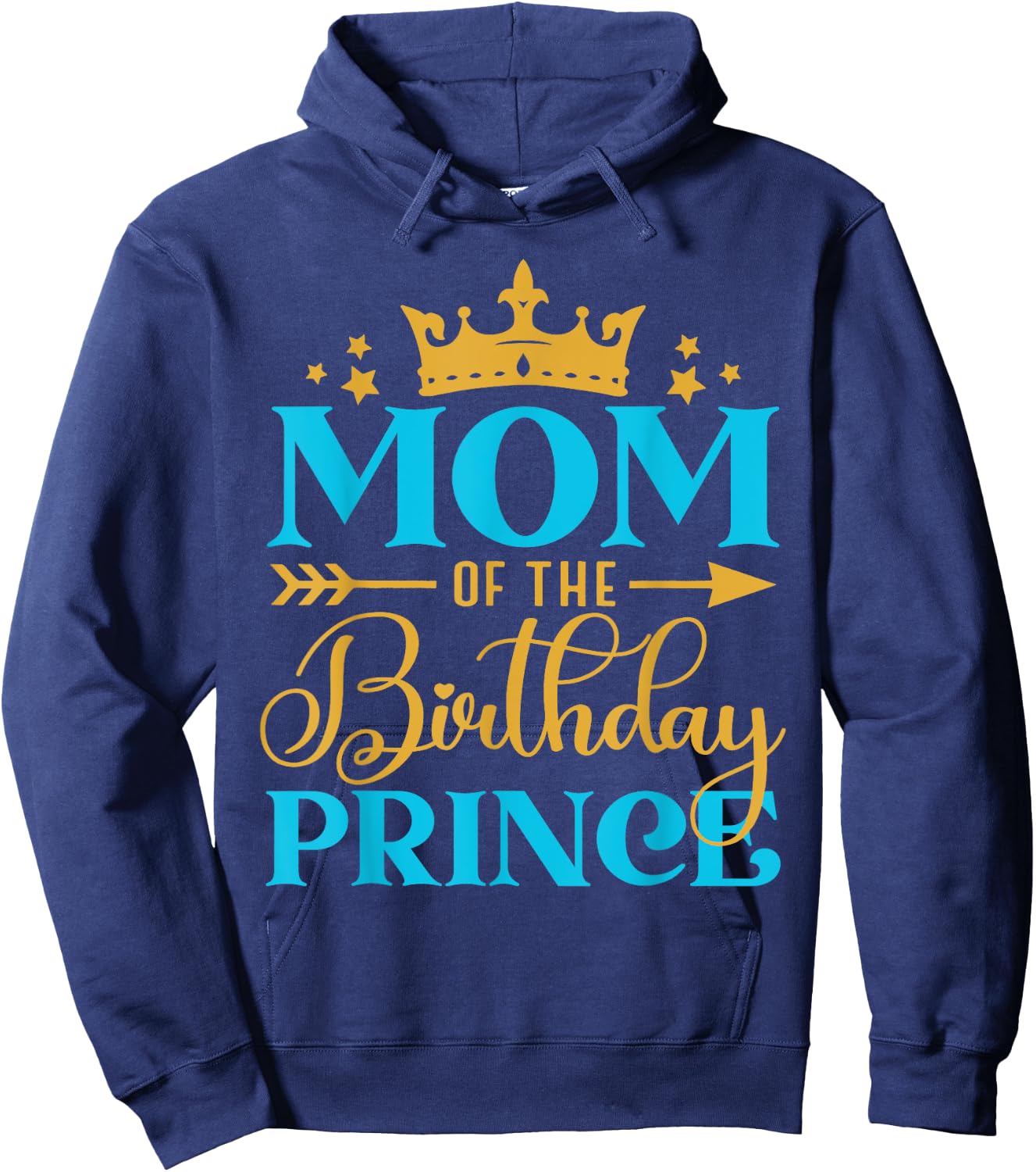 Mom Of The Birthday Prince Boy Bday Party Idea Hoodie - Hoodie | Navy