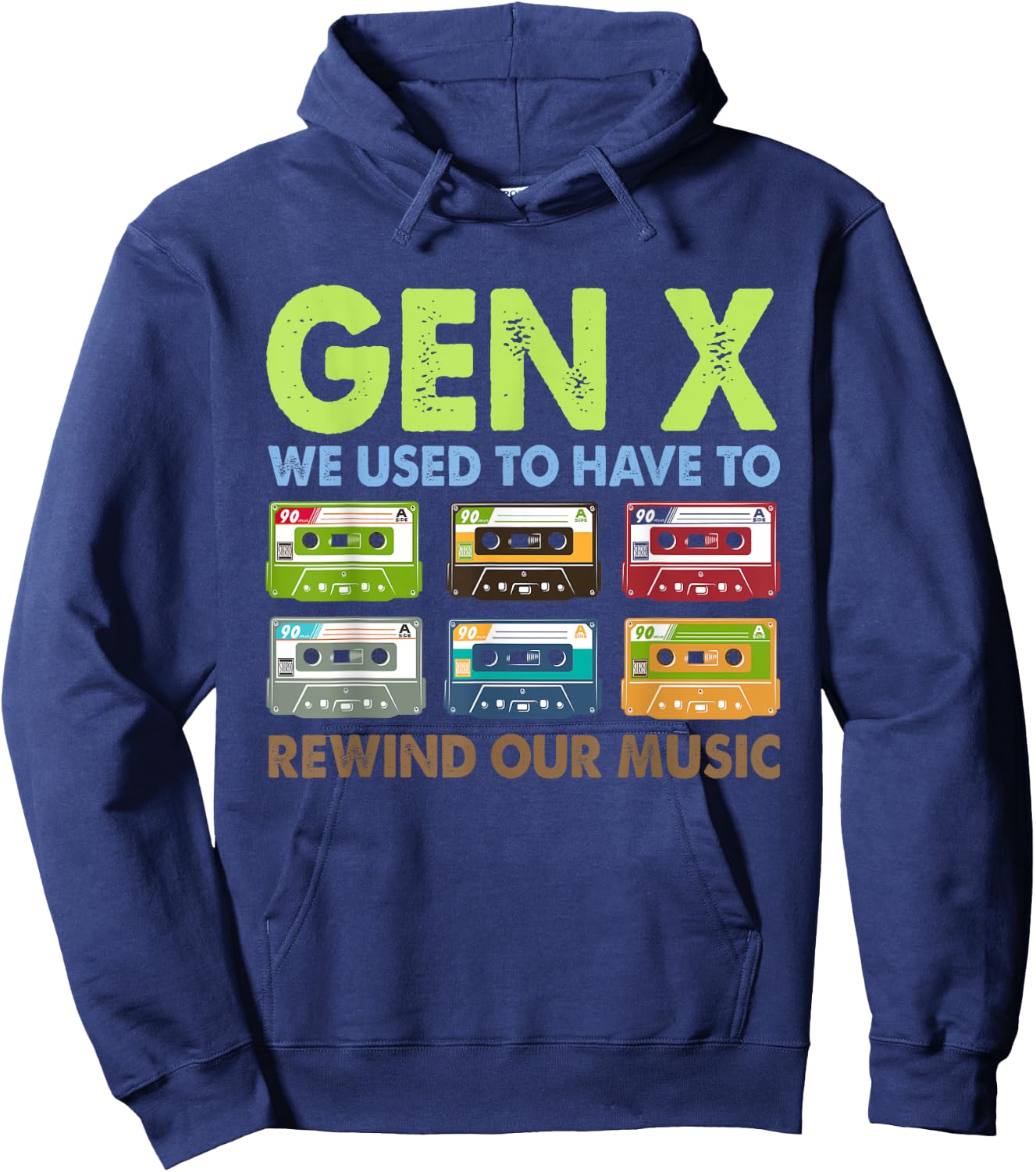 We Used To Have To Rewind Our Music Retro GenX Hoodie - Hoodie | Navy