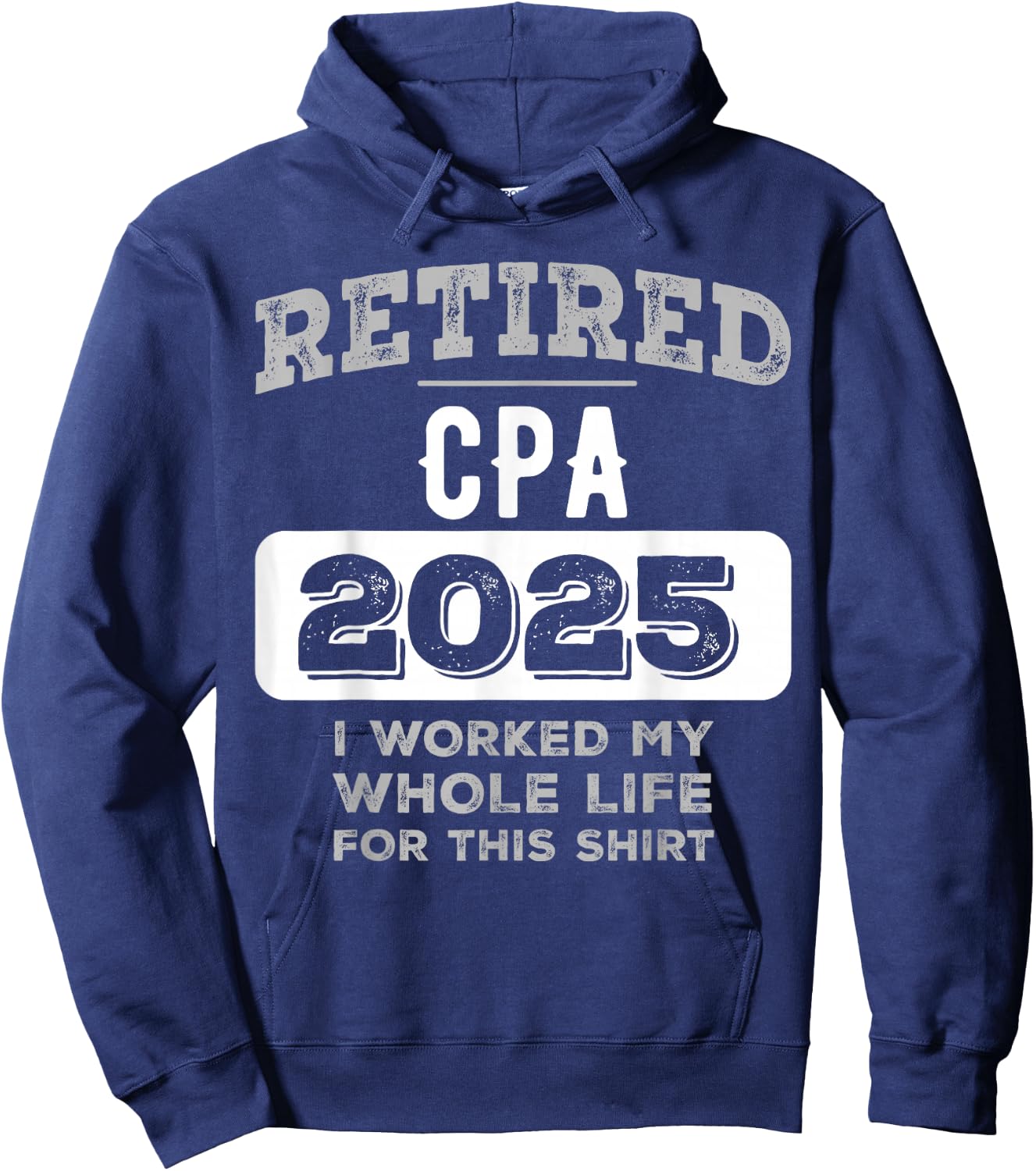 Retired Cpa 2025 Funny Retirement Hoodie - Hoodie | Navy