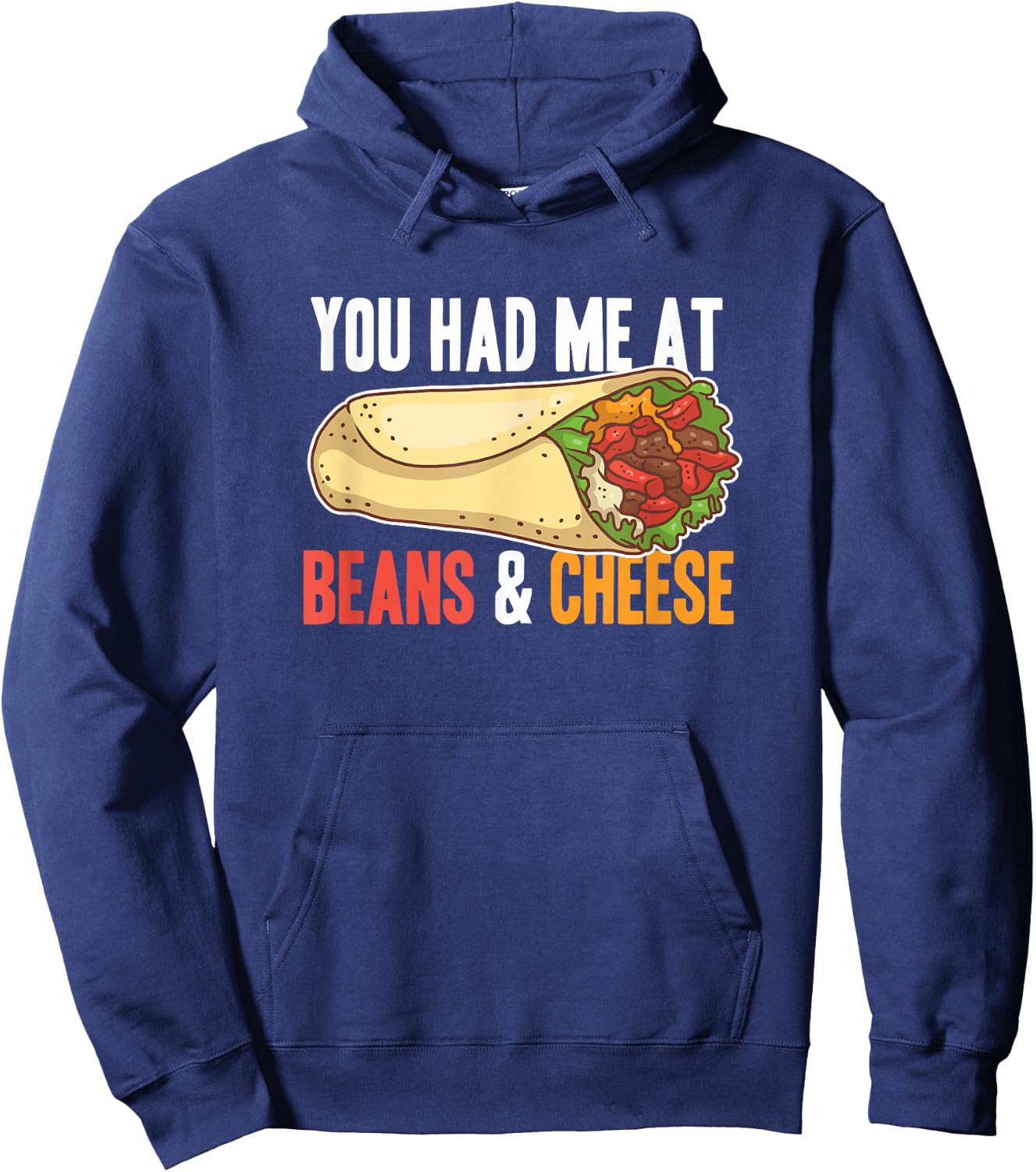 Burrito Beans And Cheese Cool Mexican Taco Food Hoodie - Hoodie | Navy