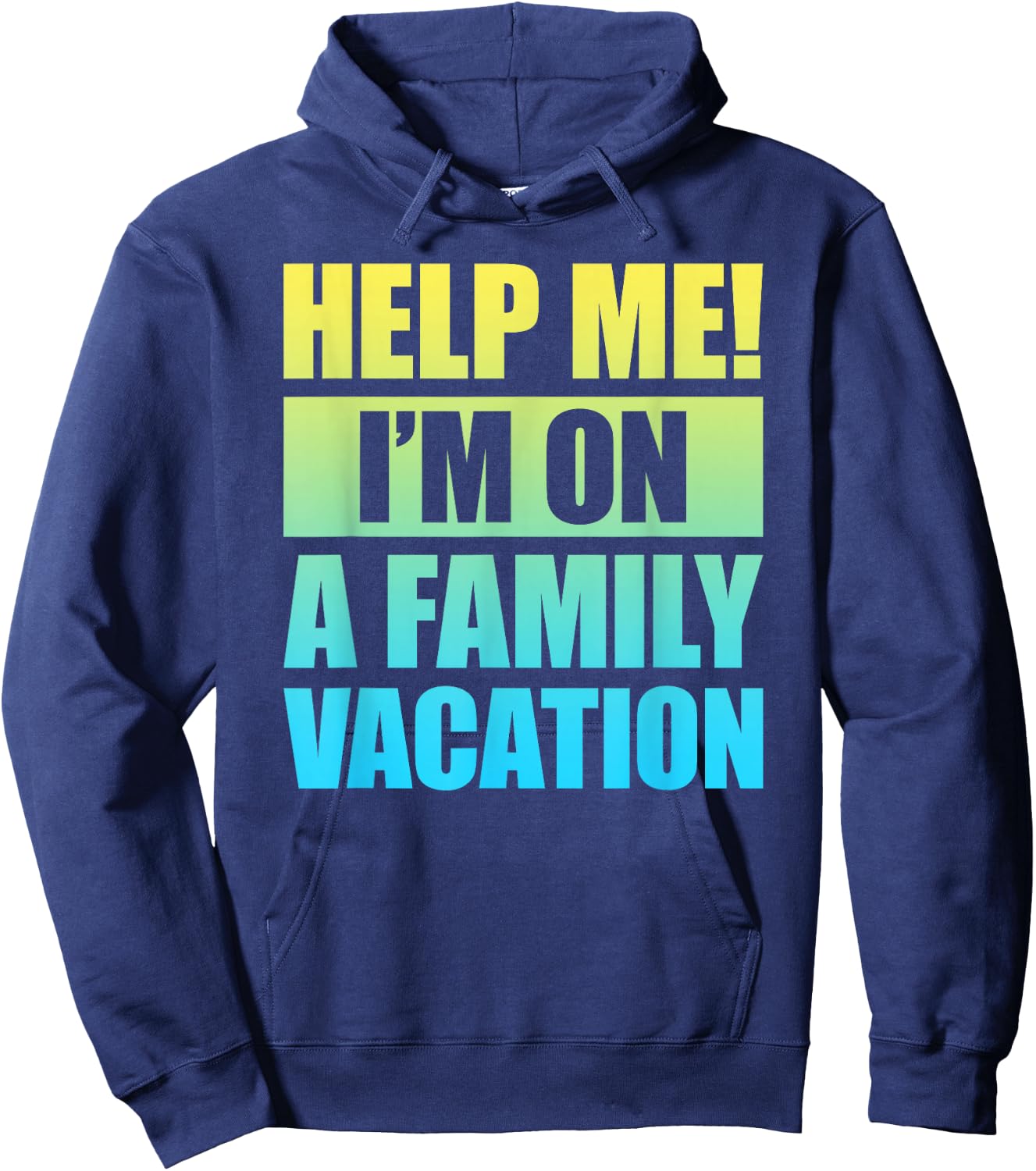 Help Me I'm On A Family Vacation Hoodie - Hoodie | Navy