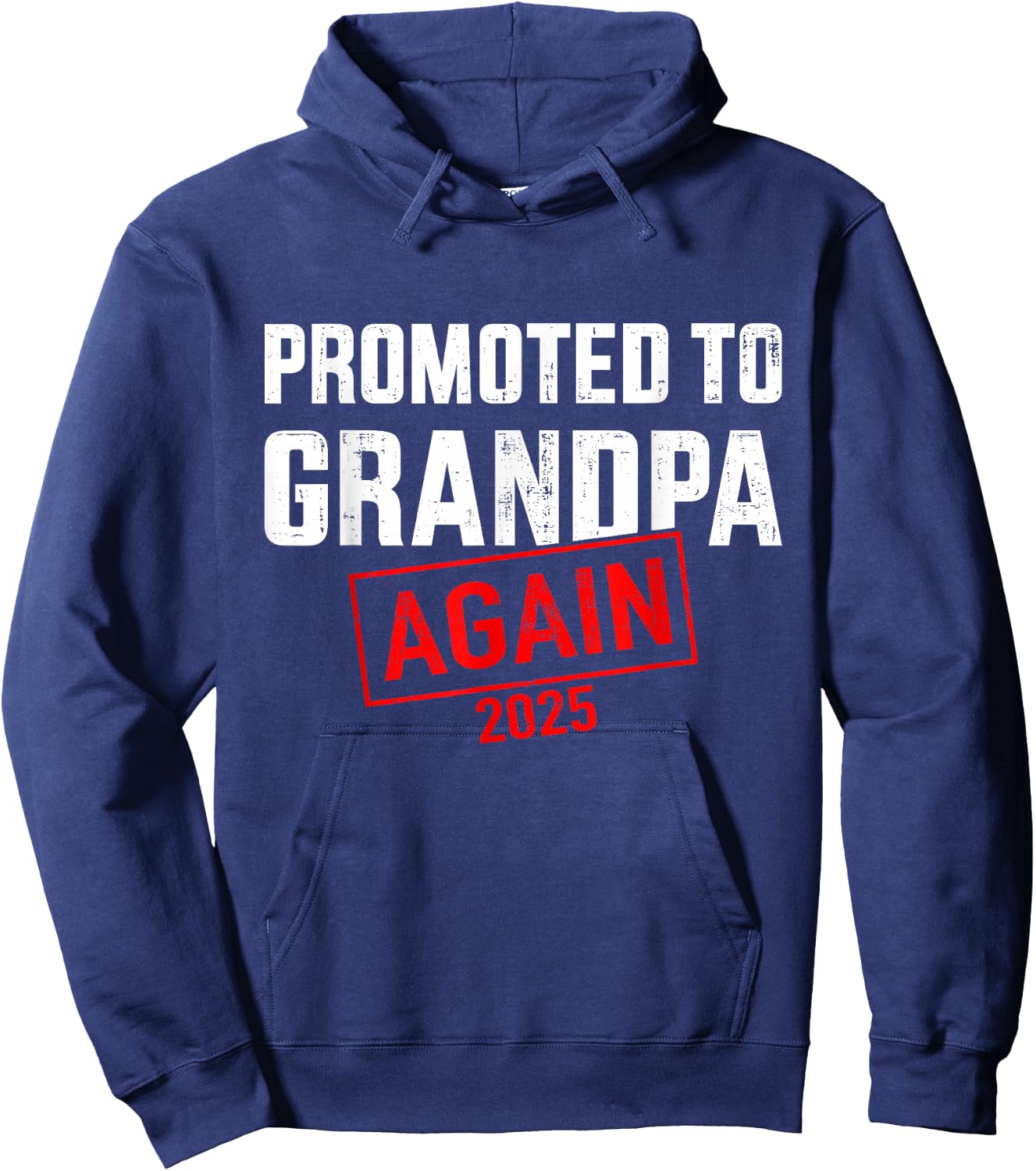Promoted to grandpa 2025 again Hoodie - Hoodie | Navy