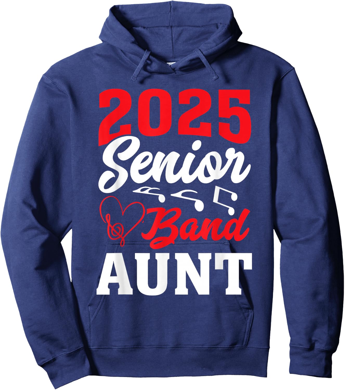 2025 Band Senior Aunt Class of 2025 Graduation Hoodie - Hoodie | Navy