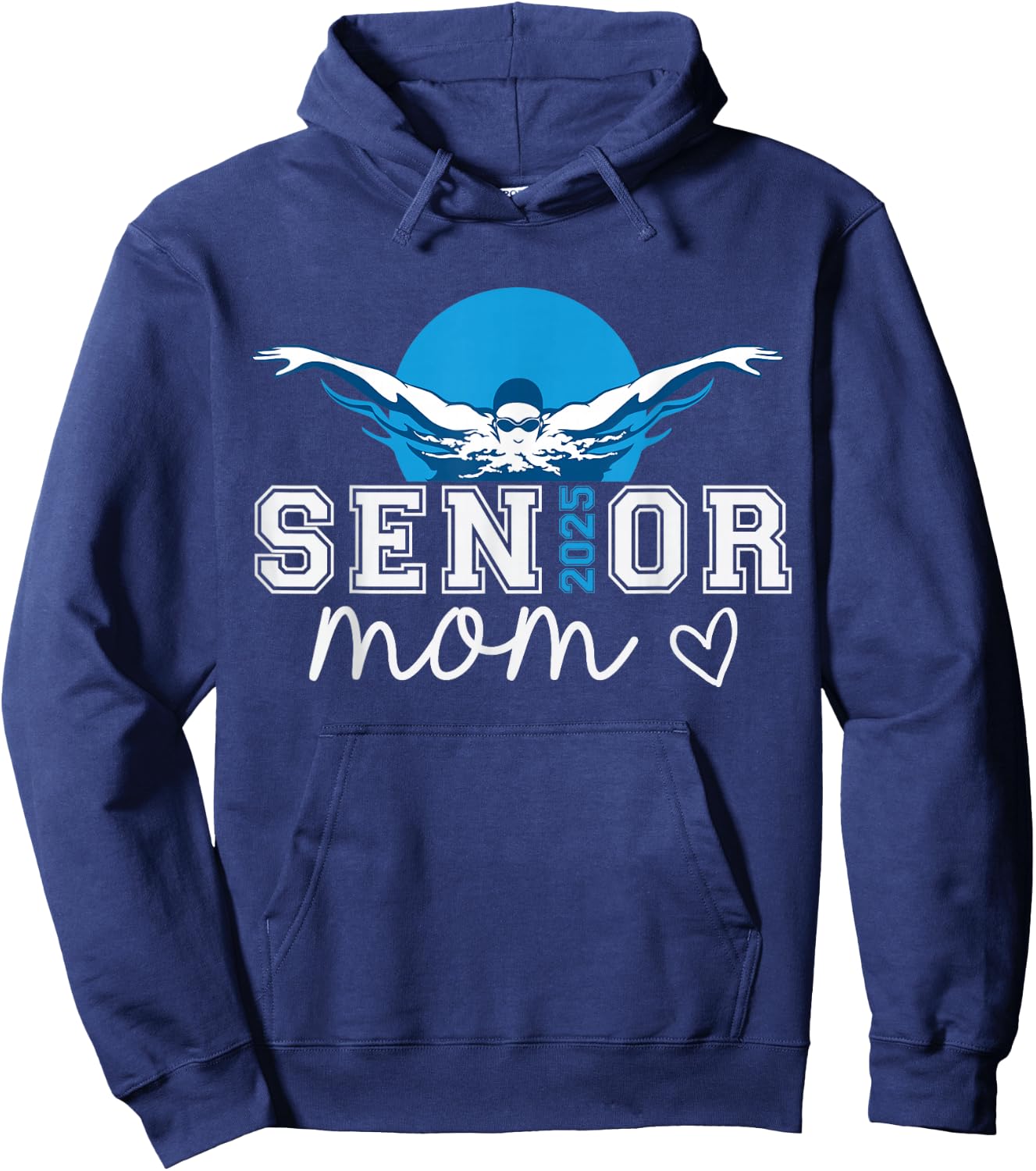 Team Swimmer Class Of 2025 Senior Mom Swim Hoodie - Hoodie | Navy