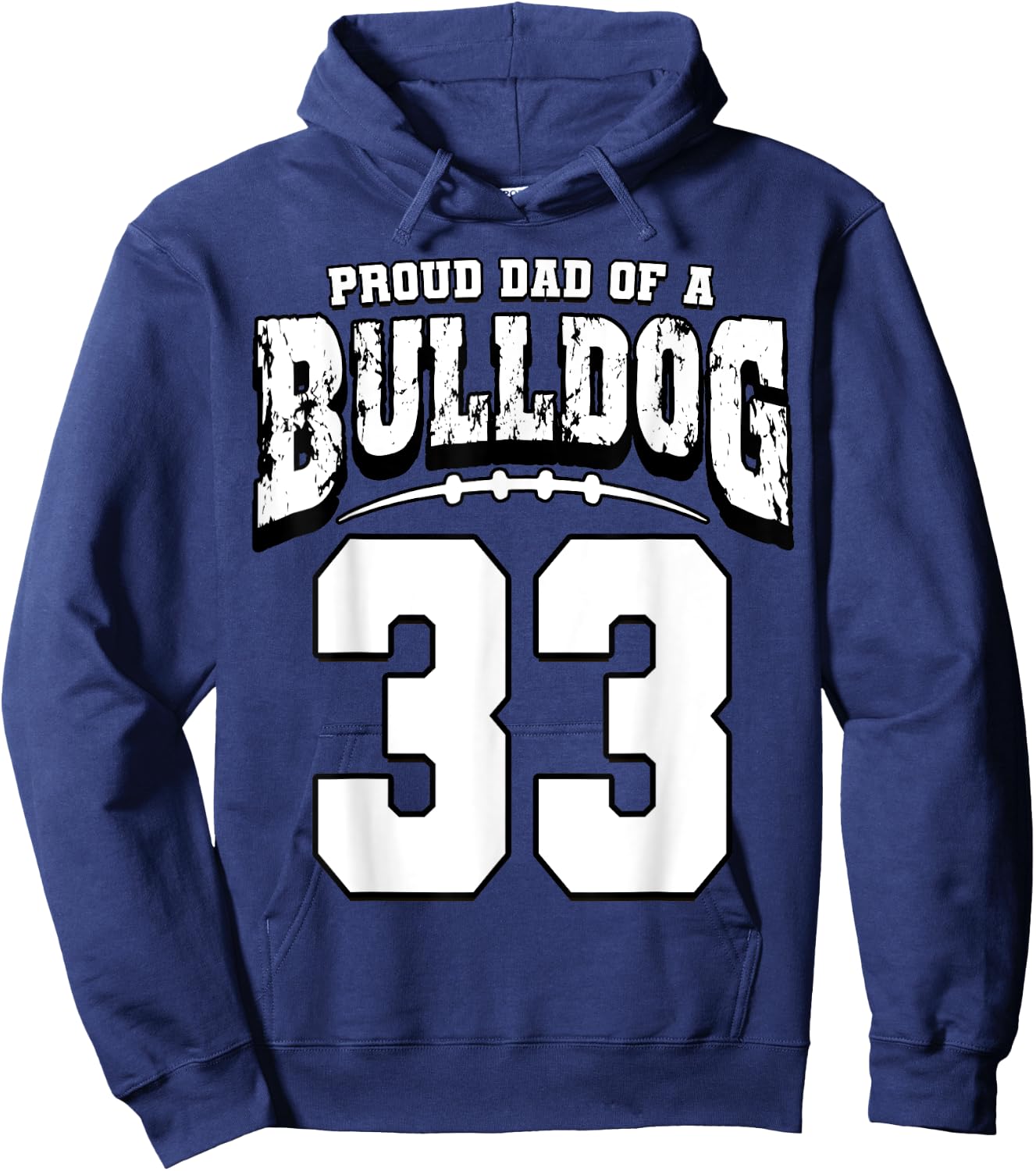 Proud Bulldog Football Dad Of Player 33 Hoodie - Hoodie | Navy