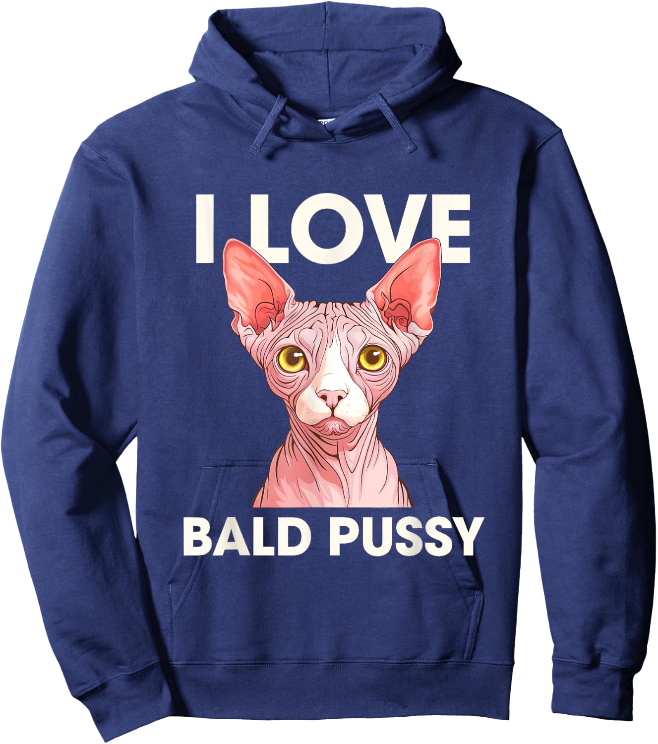 I Love Bald Pussy Funny Adult Humor Hoodie - Hoodie | Navy