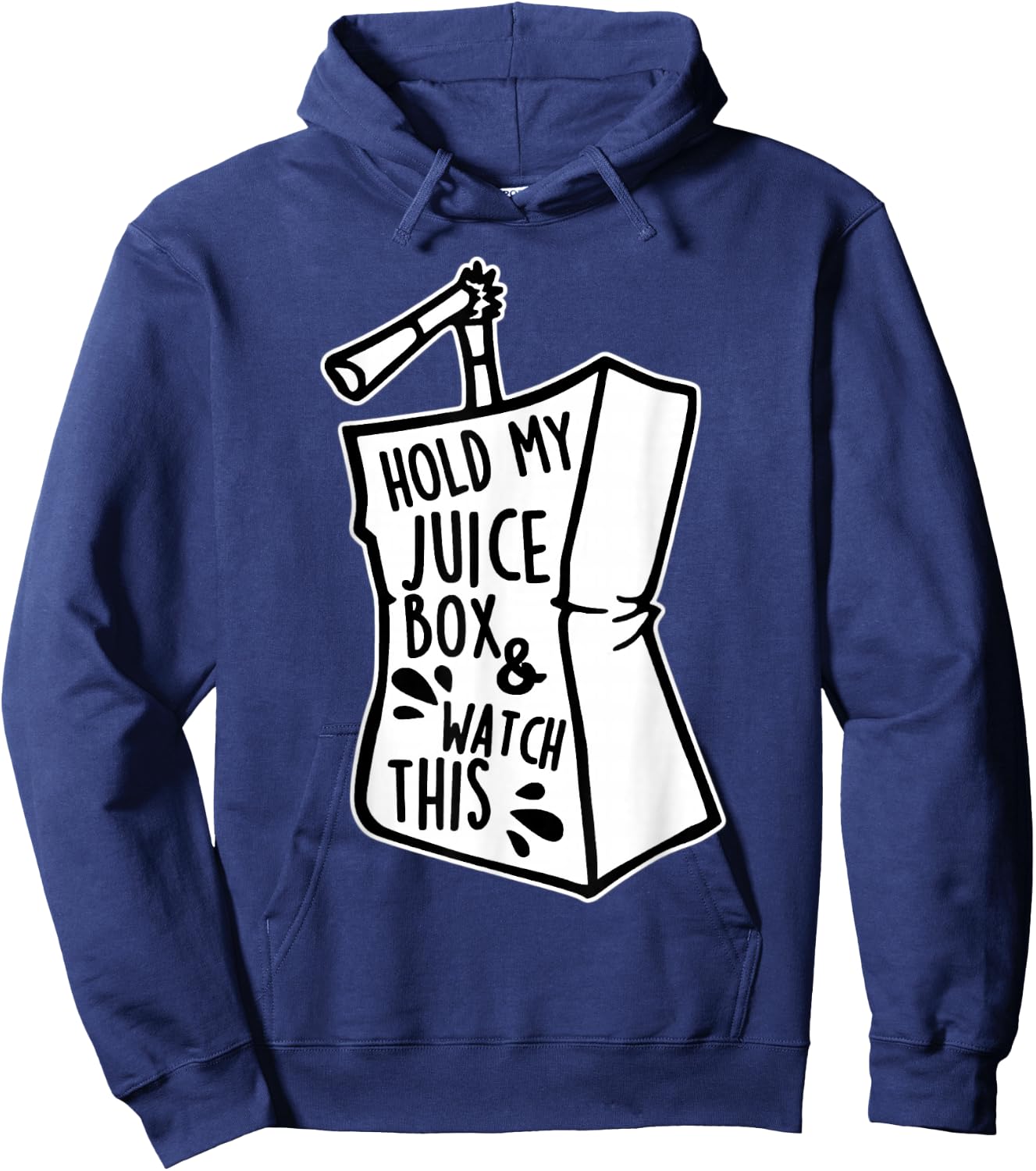Hold My Juice Box and Watch This Blackwork Hoodie - Hoodie | Navy
