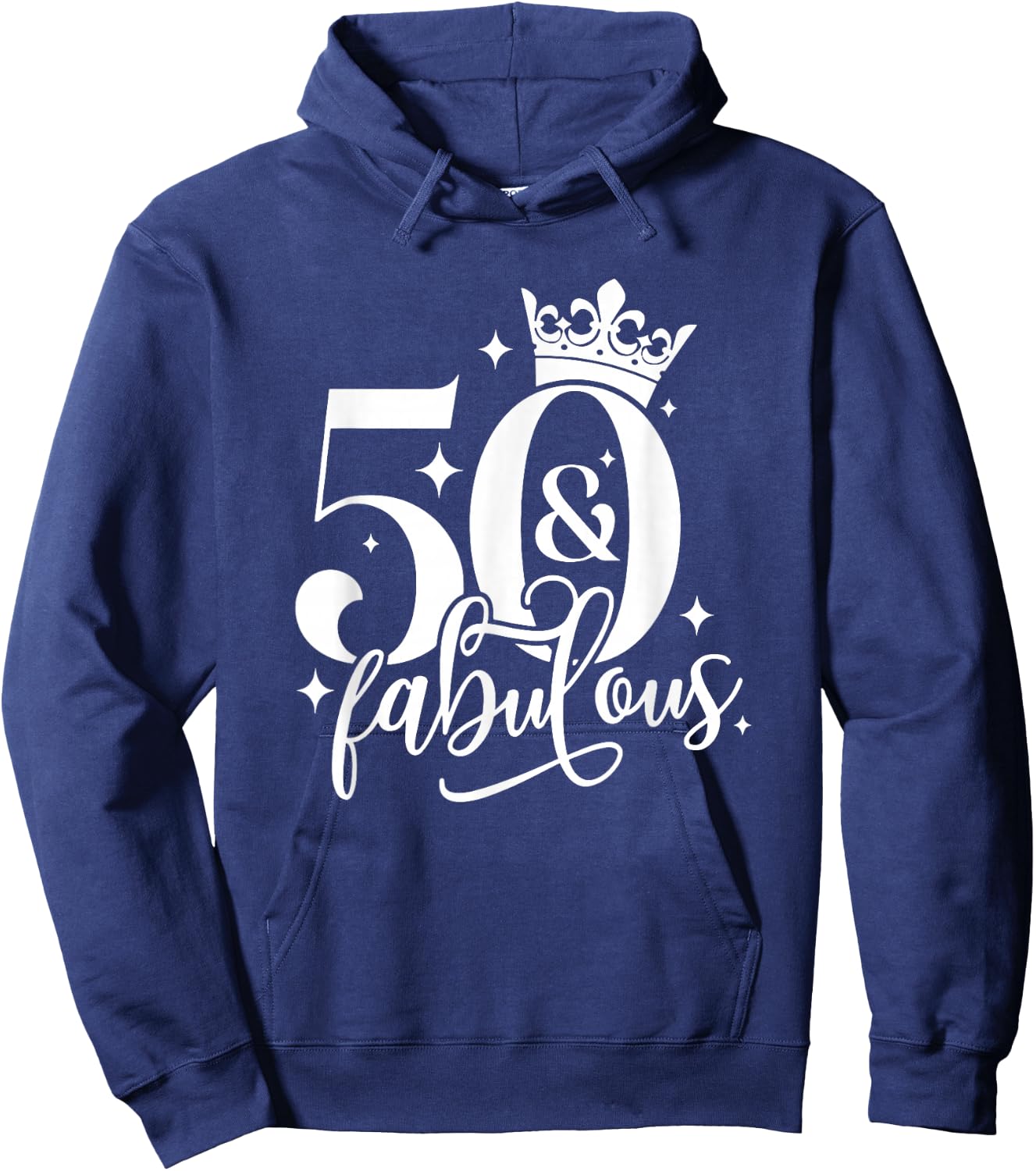 50 And Fabulous, Fabulous Birthday Queen Hoodie - Hoodie | Navy