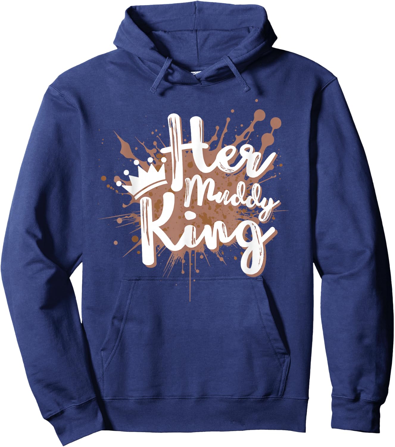Her Muddy King Mud Running Couple Team Mud Run Hoodie - Hoodie | Navy