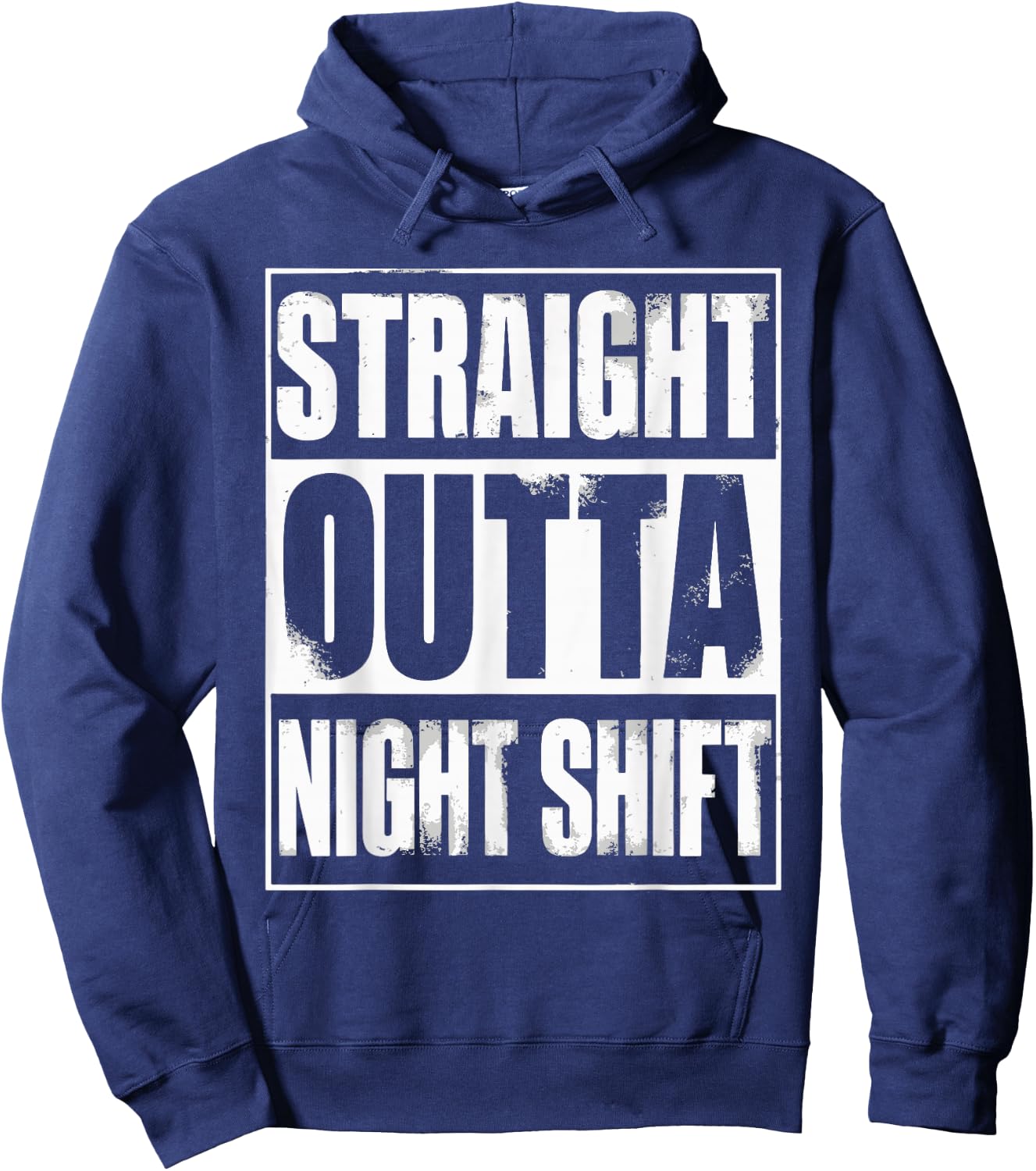 Straight Outta Night Shift Hoodie - Hoodie | Navy