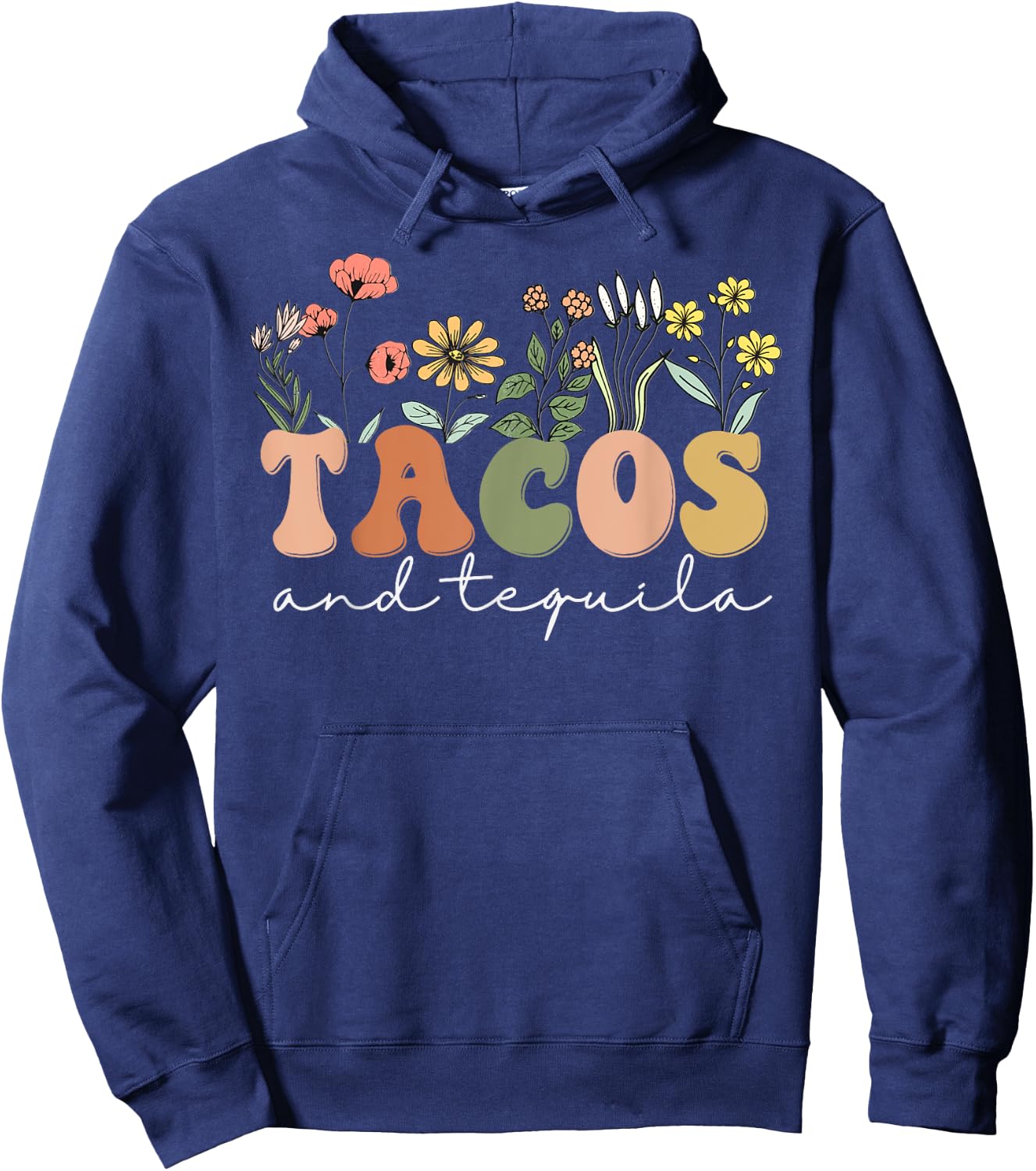Bachelorette Fiesta Tacos And Tequila Hoodie - Hoodie | Navy