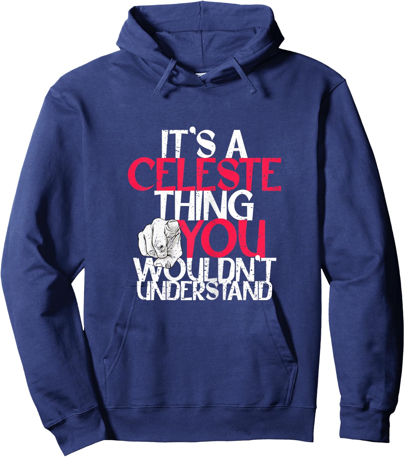 It's A Celeste Thing You Wouldn't Understand Hoodie - Hoodie | Navy