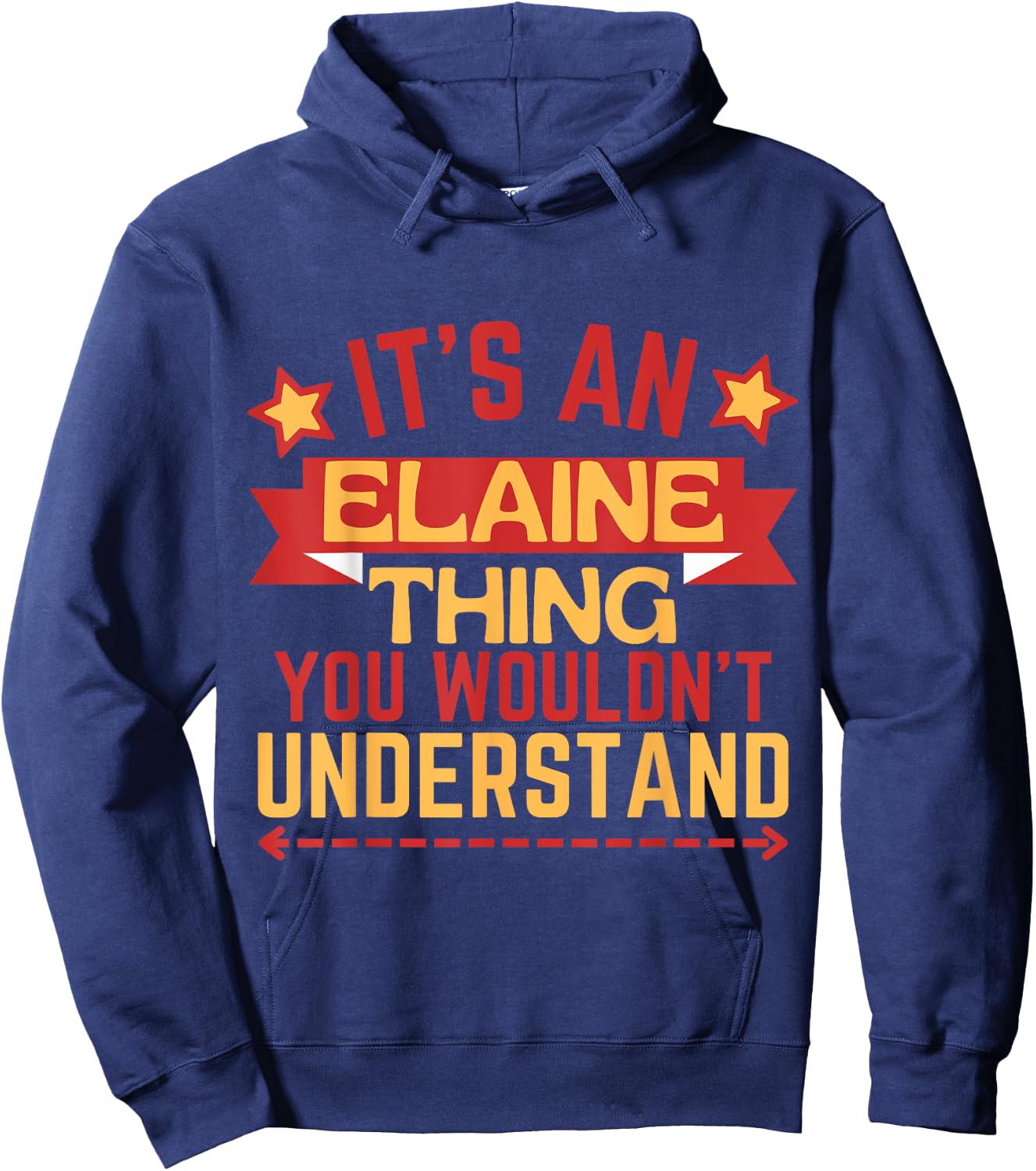 Elaine Name Funny Gift Elaine Hoodie - Hoodie | Navy