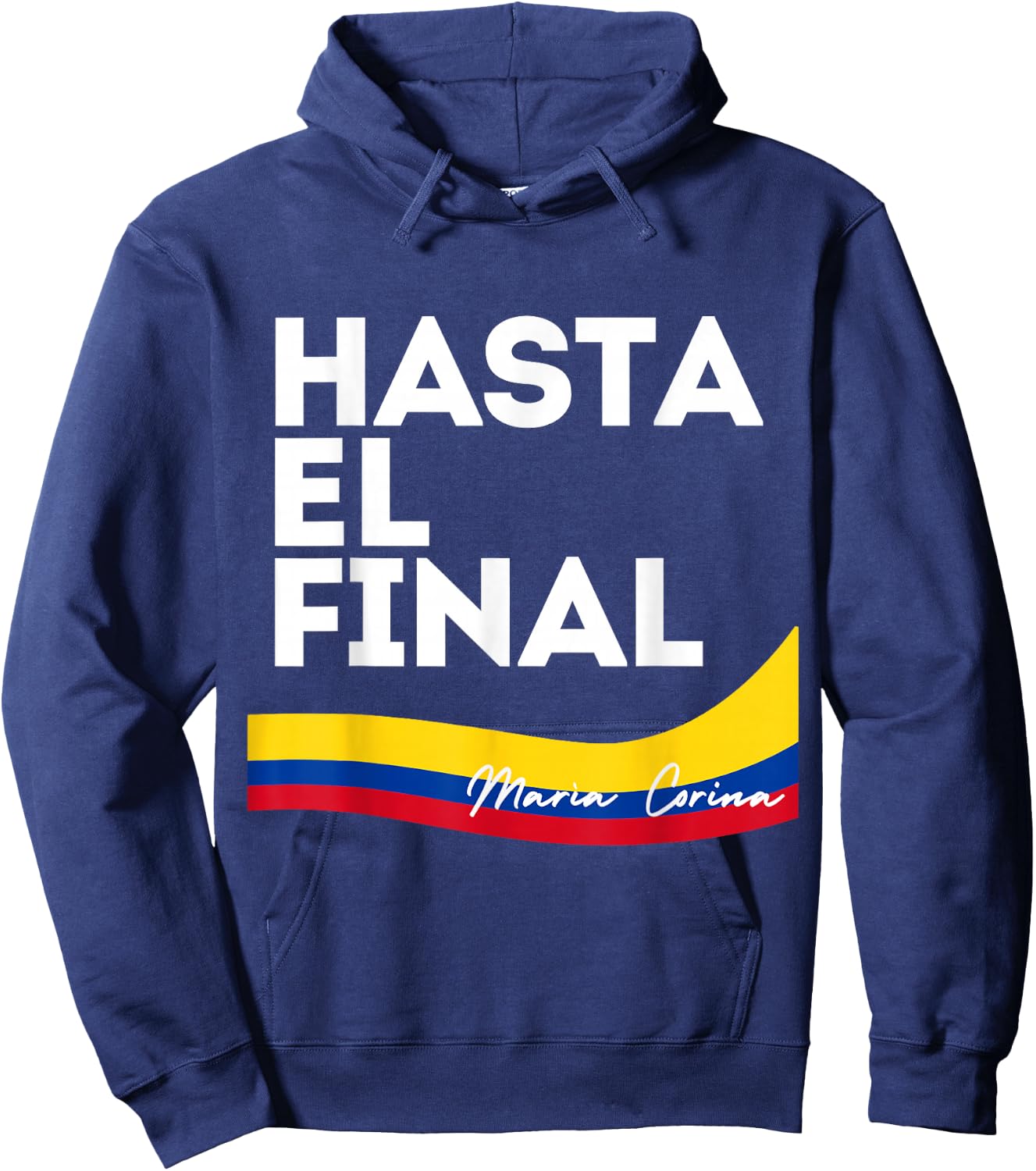 Hasta el Final Maria Corina Venezuela Libre Hoodie - Hoodie | Navy