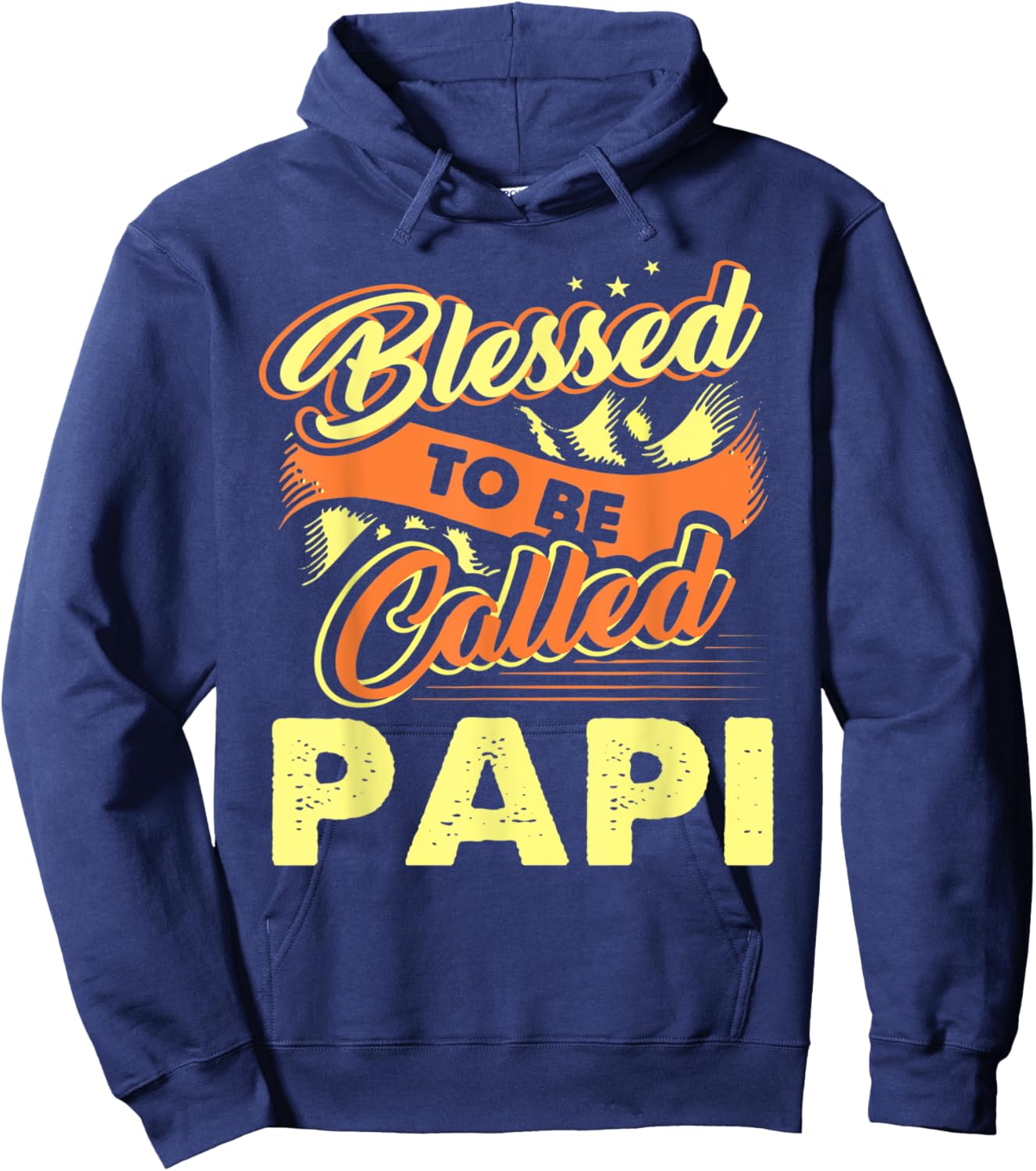 Fathers Day Blessed To Be Called Papi Gift Hoodie - Hoodie | Navy