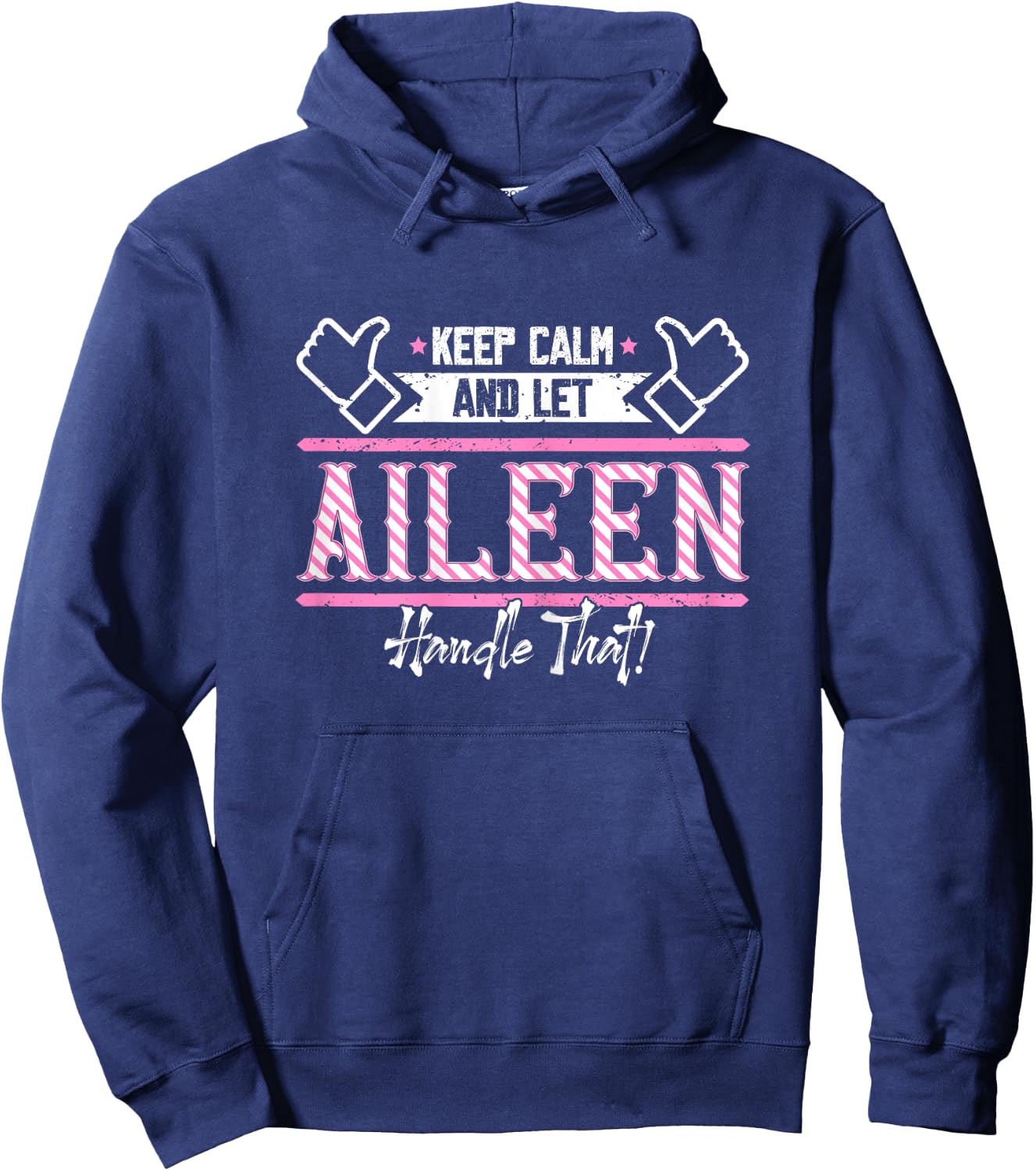 Aileen | Keep Calm and let Aileen Handle that Hoodie - Hoodie | Navy
