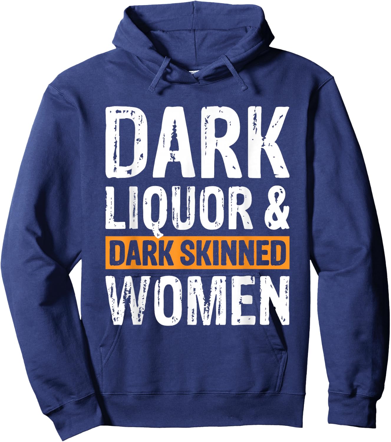 Dark Liquor & Dark Skinned Women Hoodie - Hoodie | Navy