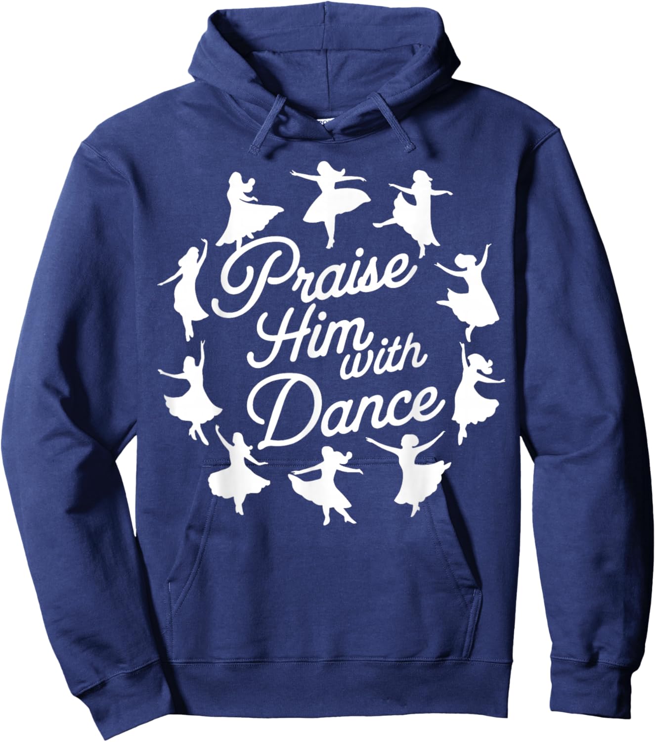 Praise Him with Dance Hoodie - Hoodie | Navy