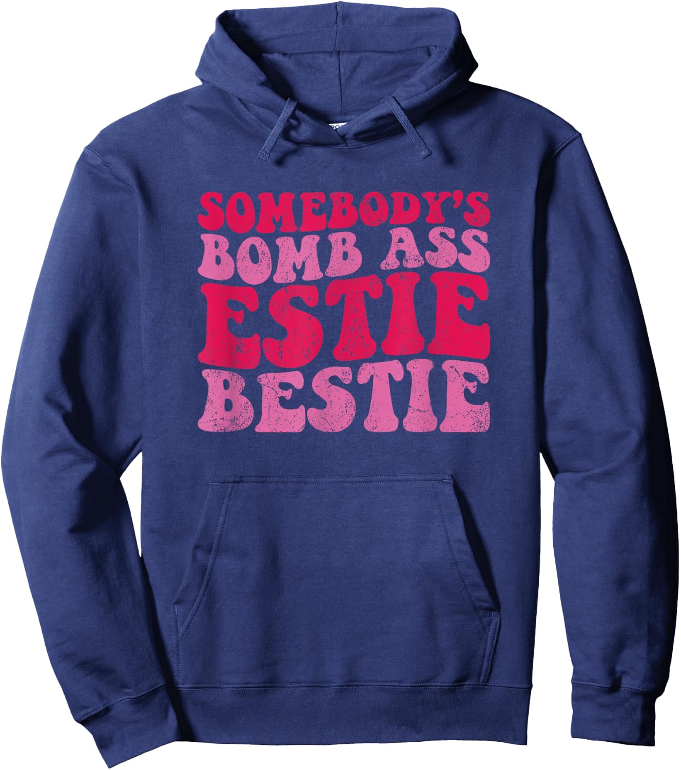 Vintage Somebody's Bomb Ass Estie Bestie Hoodie - Hoodie | Navy