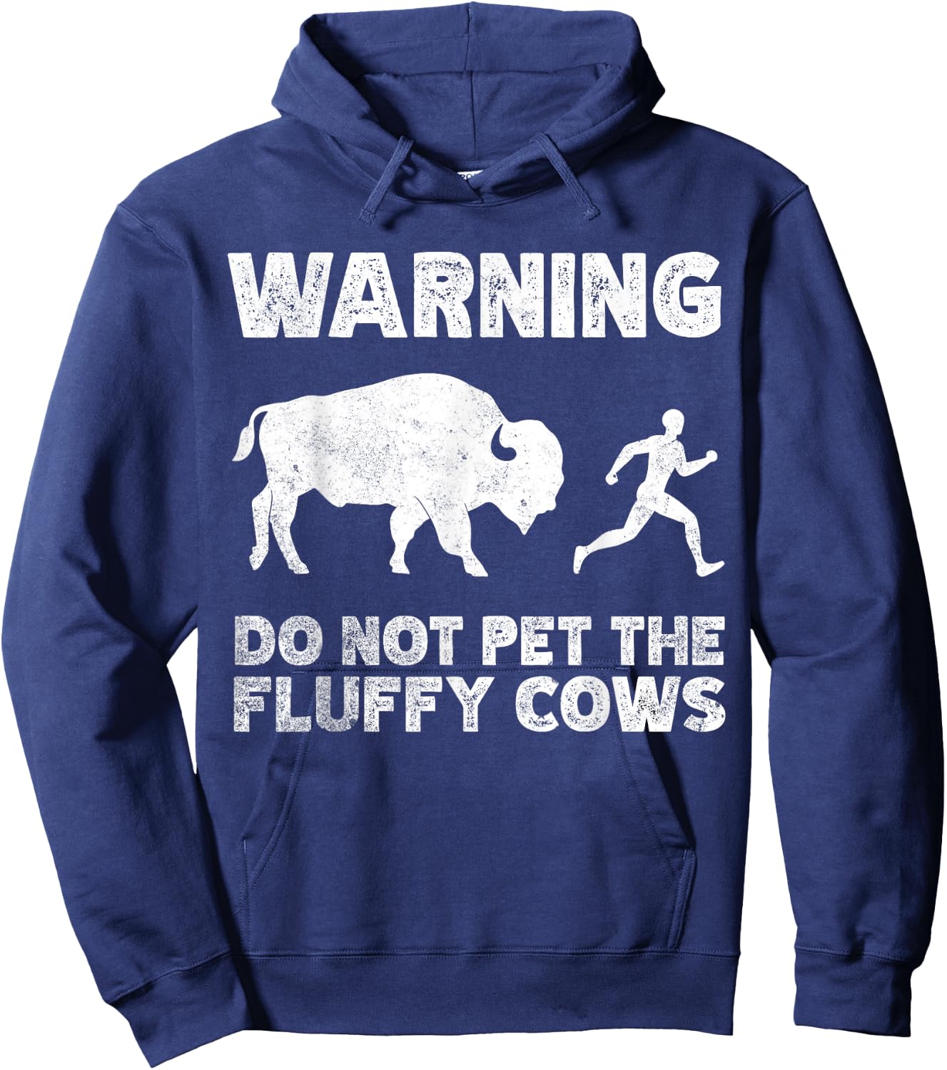 Bison Warning Do Not Pet The Fluffy Cows Hoodie - Hoodie | Navy
