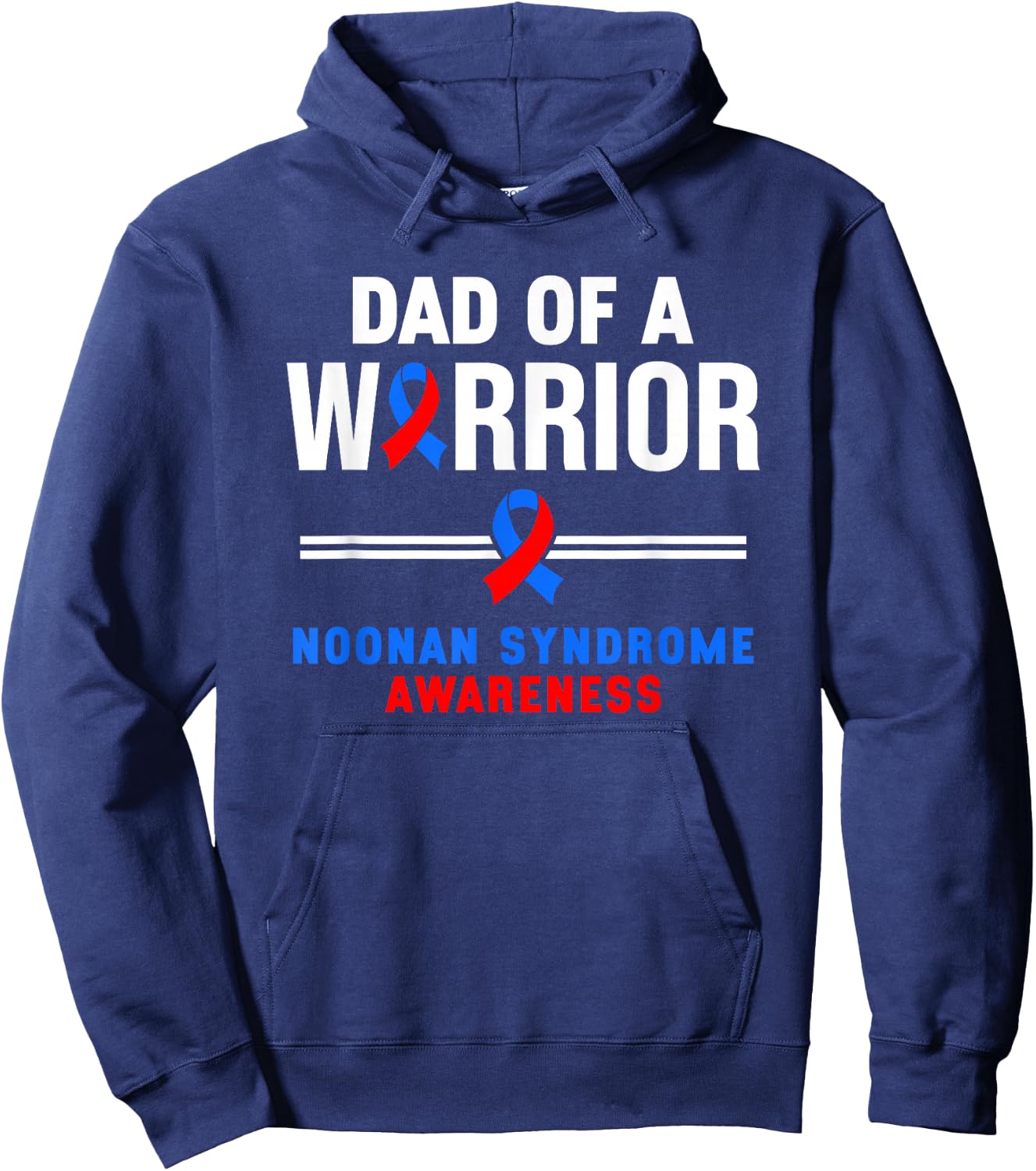 Dad Of A Warrior Noonan Syndrome Awareness Hoodie - Hoodie | Navy