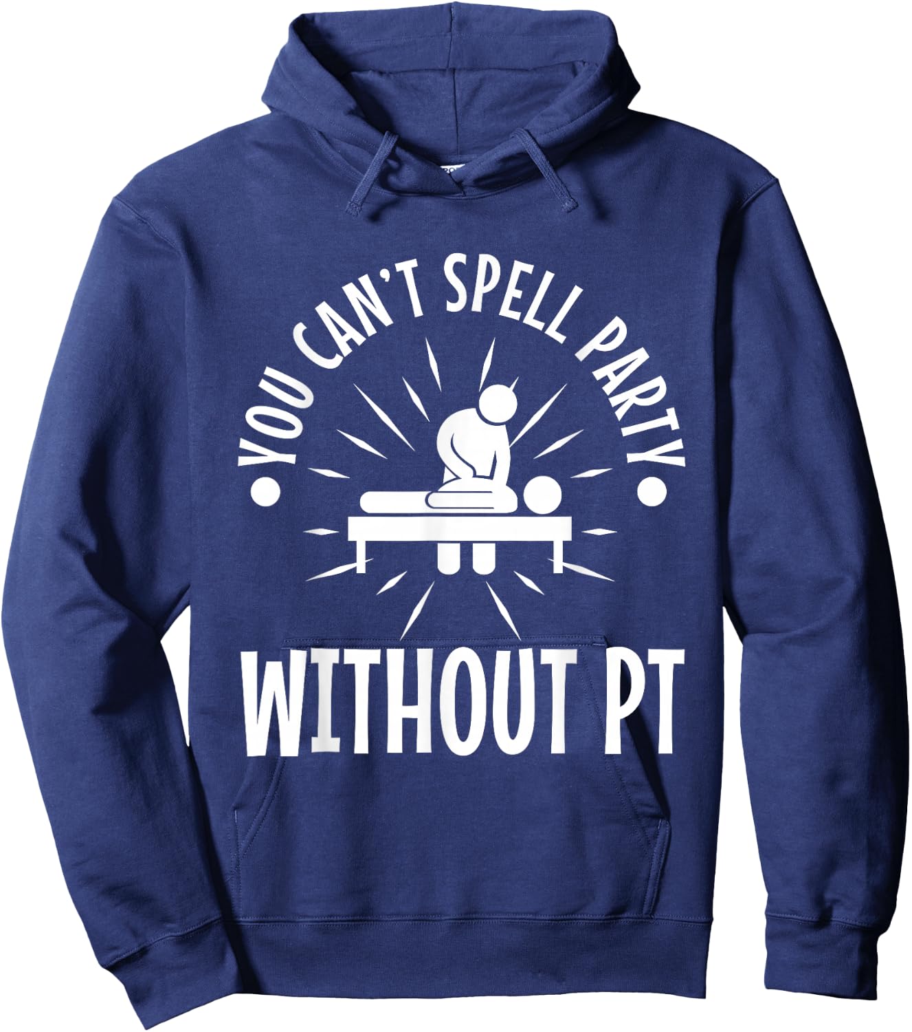 You can't spell party without pt Hoodie - Hoodie | Navy