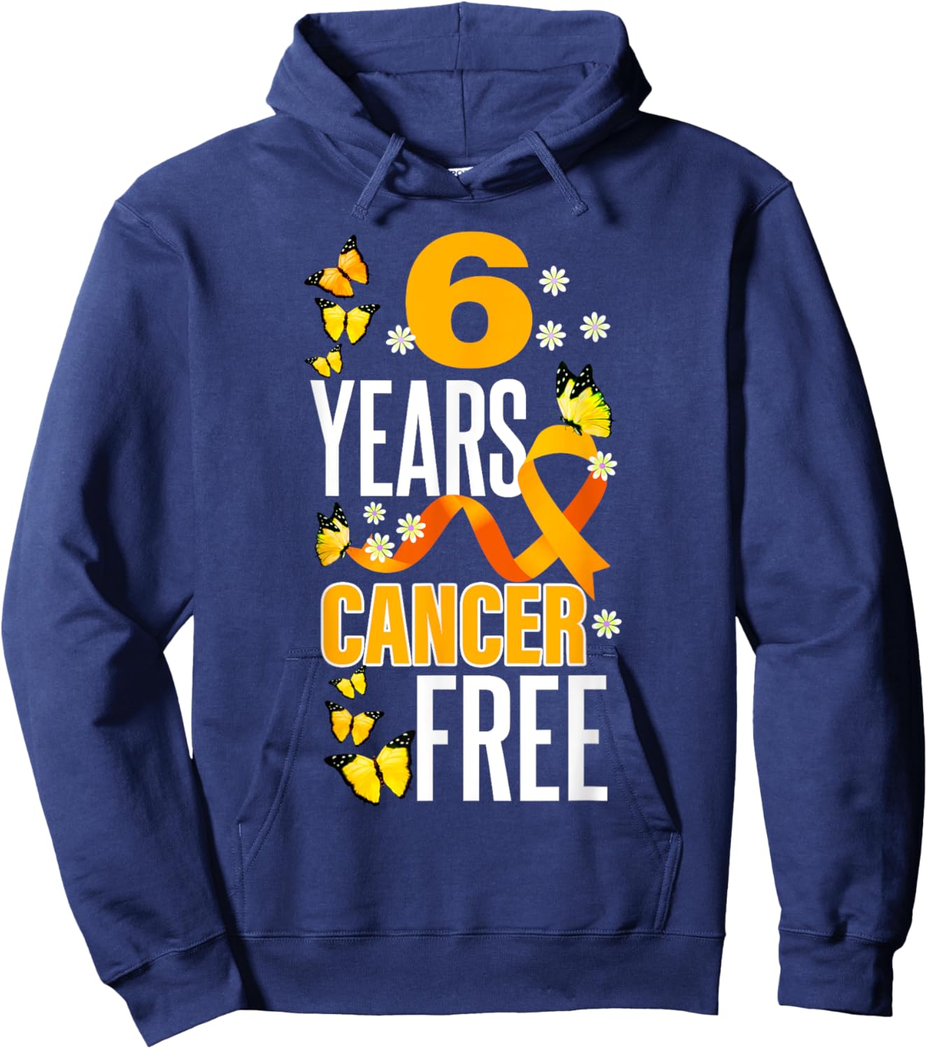 6 Year Cancer Free For Skin Cancer Awareness Hoodie - Hoodie | Navy