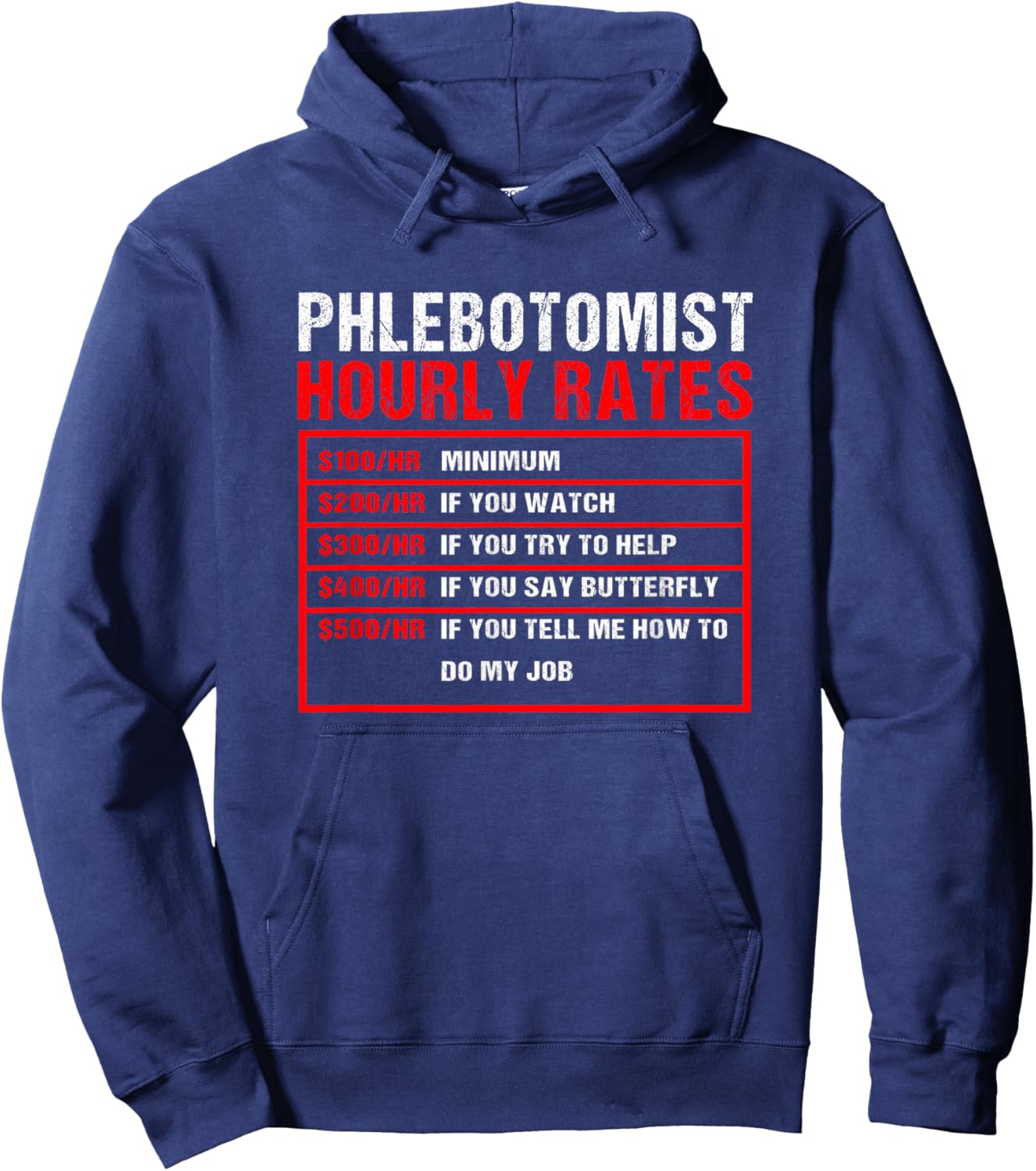 Phlebotomy Tech Phlebotomist Hourly Rates Hoodie - Hoodie | Navy