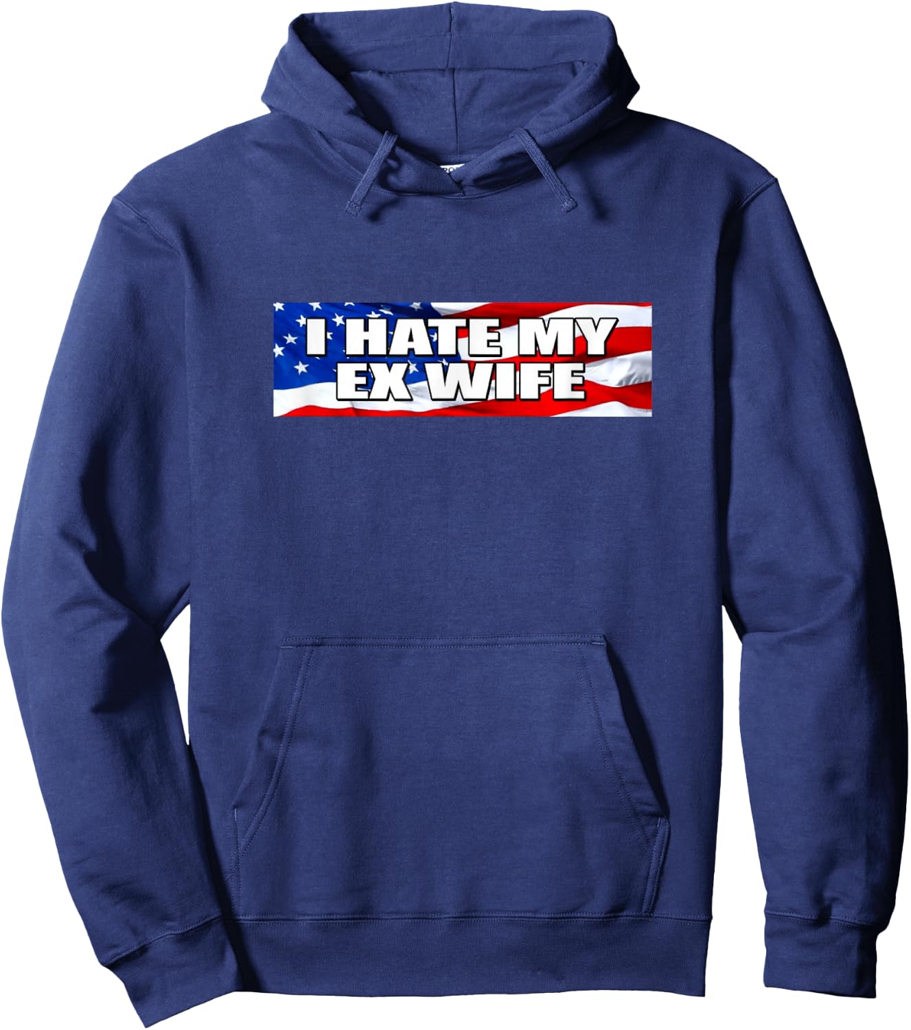 I Hate My Ex Wife - Funny Bumper Sticker Meme Hoodie - Hoodie | Navy