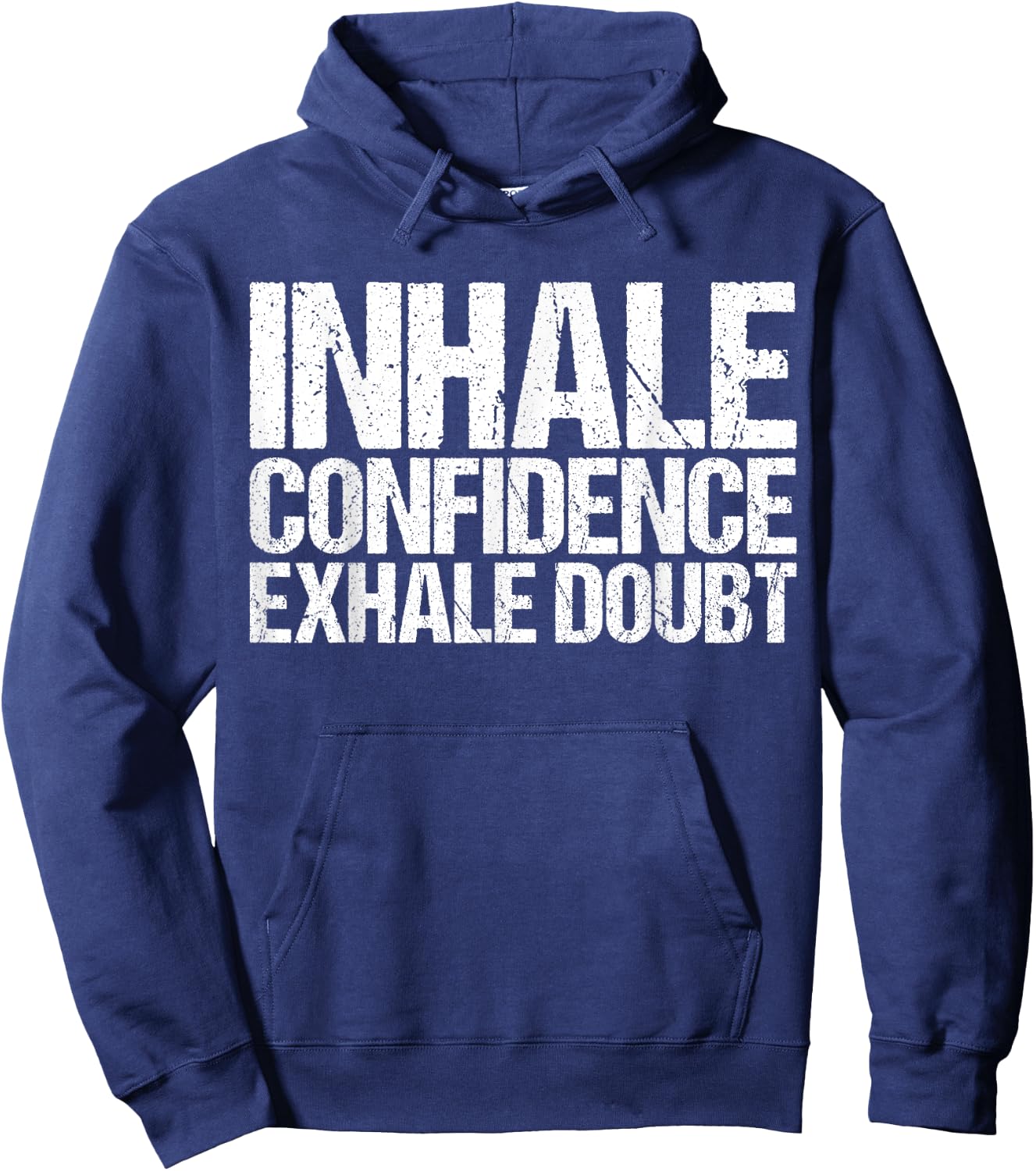 Inhale Confidence Exhale Doubt Shirt Funny Yoga Hoodie - Hoodie | Navy