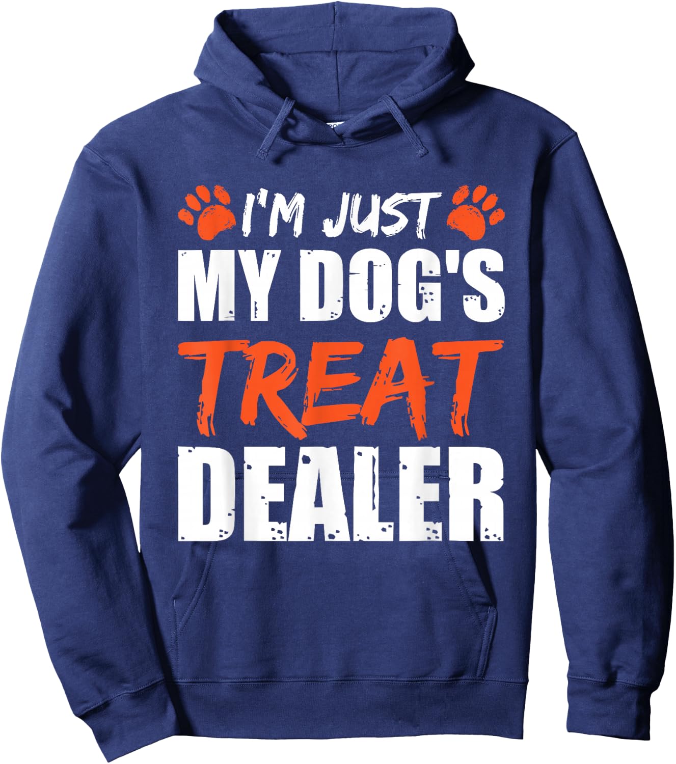 I'm Just My Dog's Treat Dealer Hoodie - Hoodie | Navy