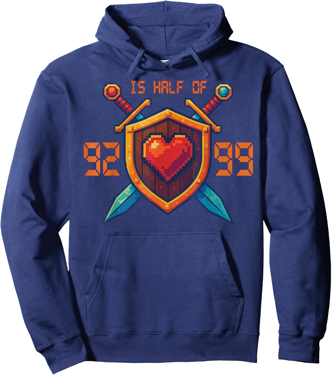 92 is half of 99 , Fun gamer xp phrase Hoodie - Hoodie | Navy