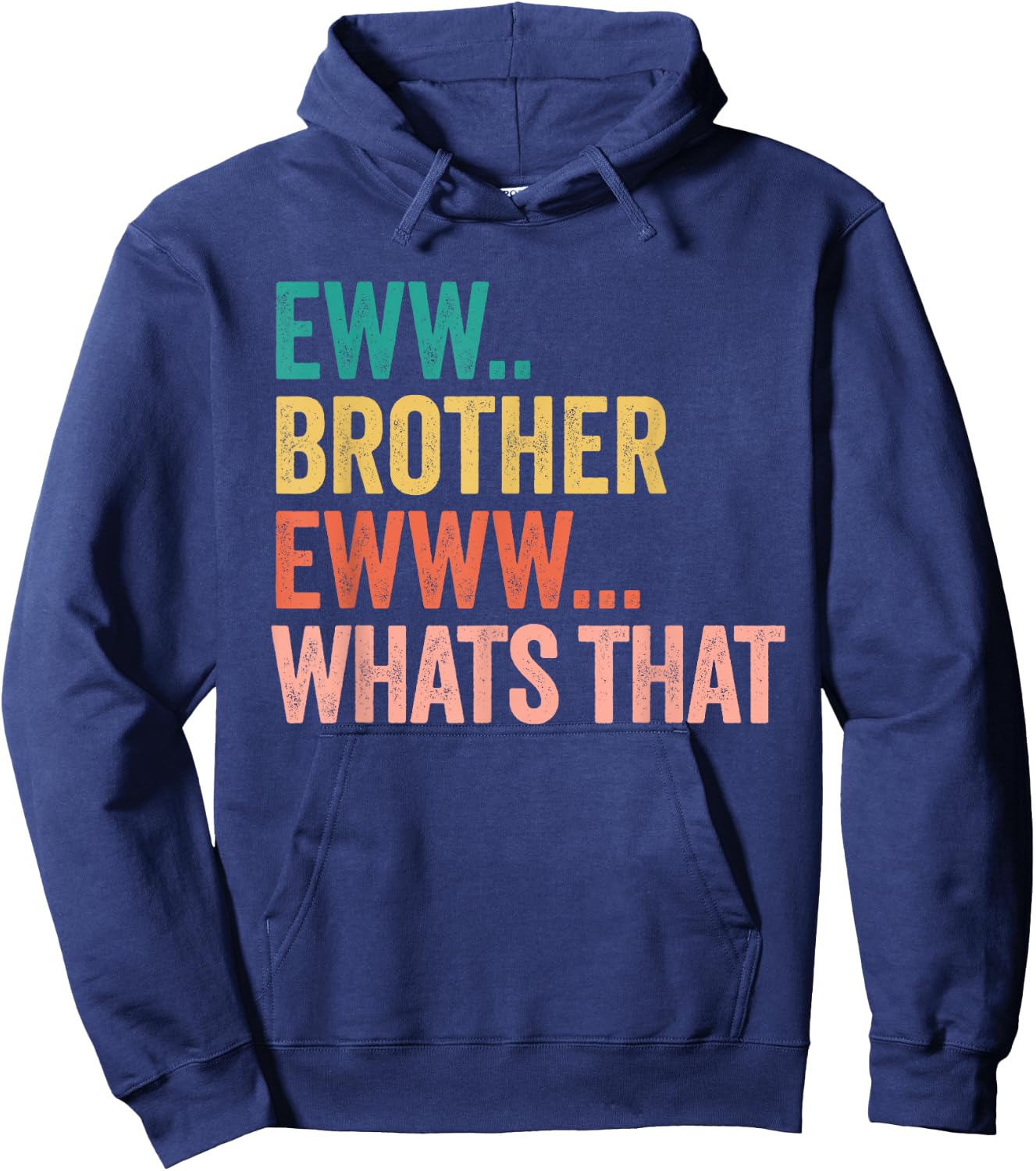 Eww Brother Ewww What's That , Small, Black Hoodie - Hoodie | Navy