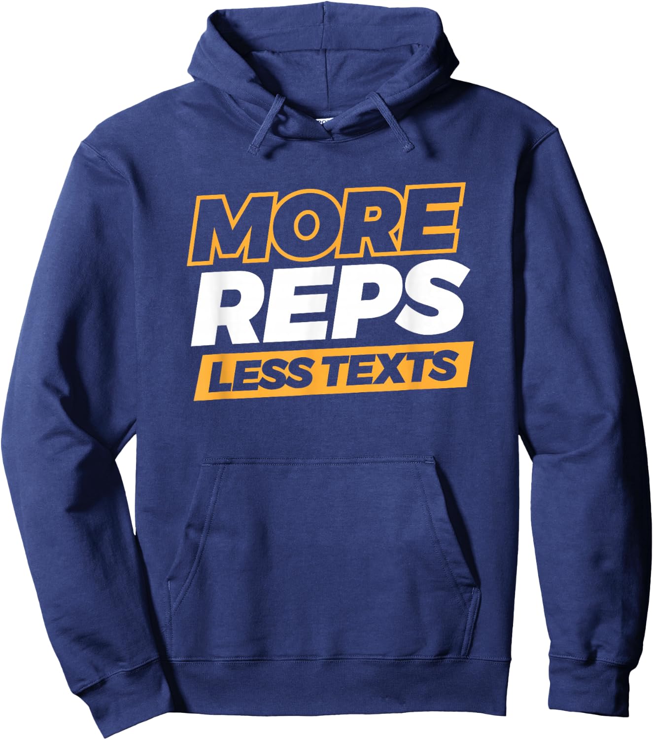 More Reps Less Texts Hoodie - Hoodie | Navy