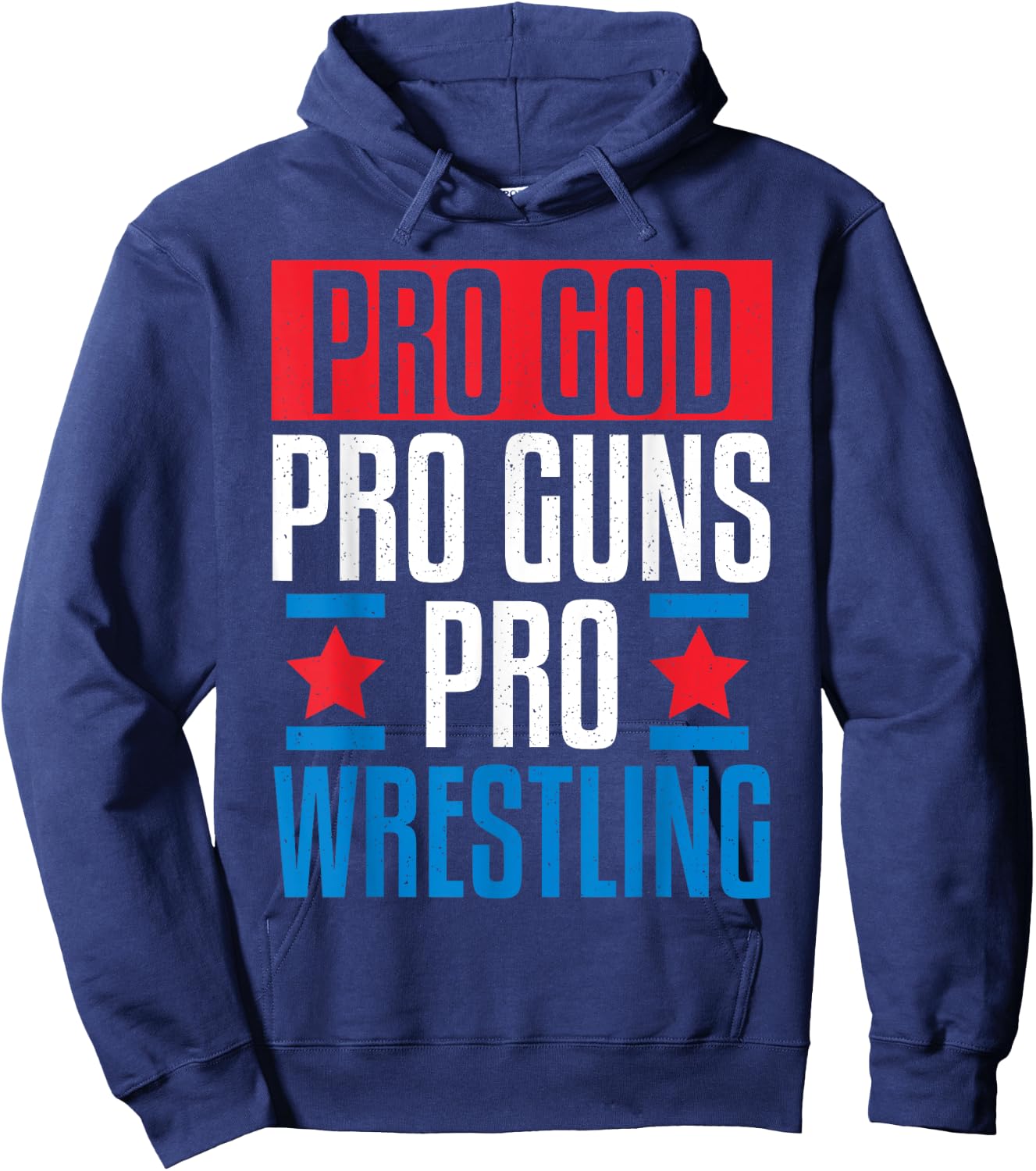 Pro God Pro Guns Pro Wrestling Hoodie - Hoodie | Navy
