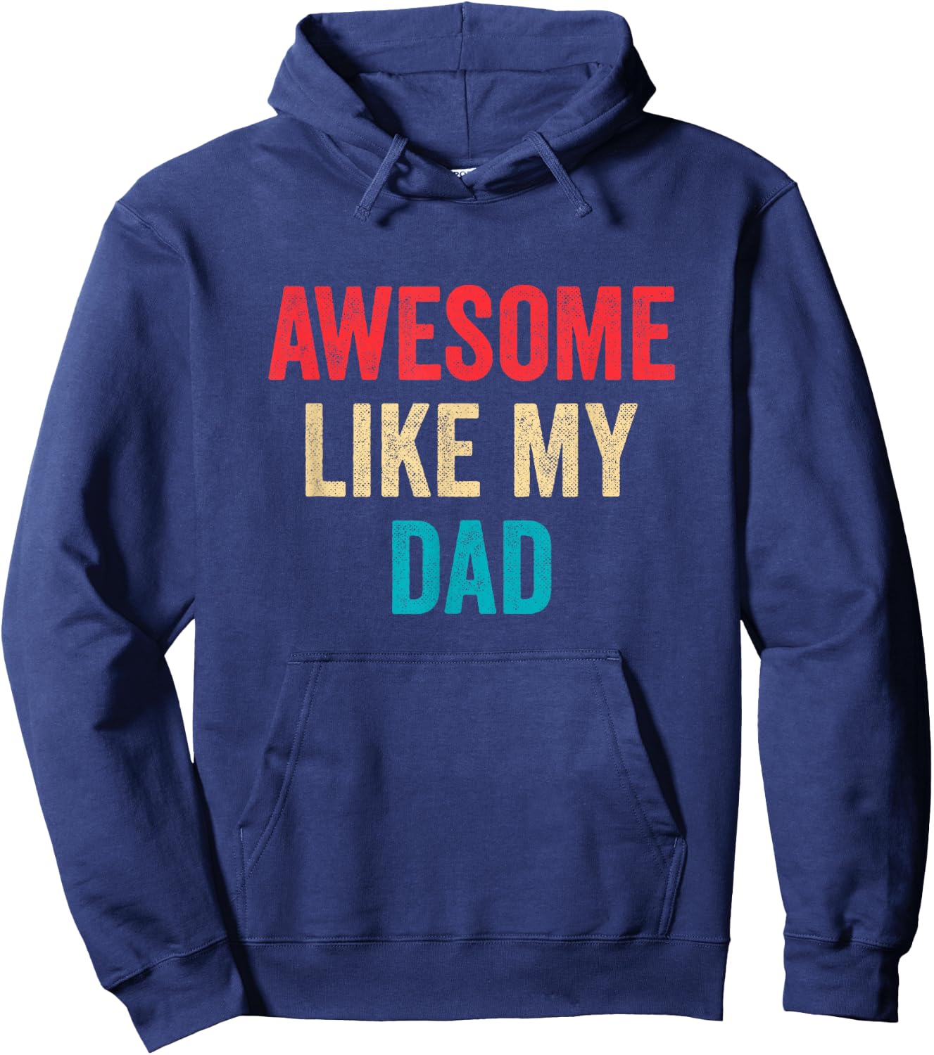 Awesome Like My Dad Hoodie - Hoodie | Navy