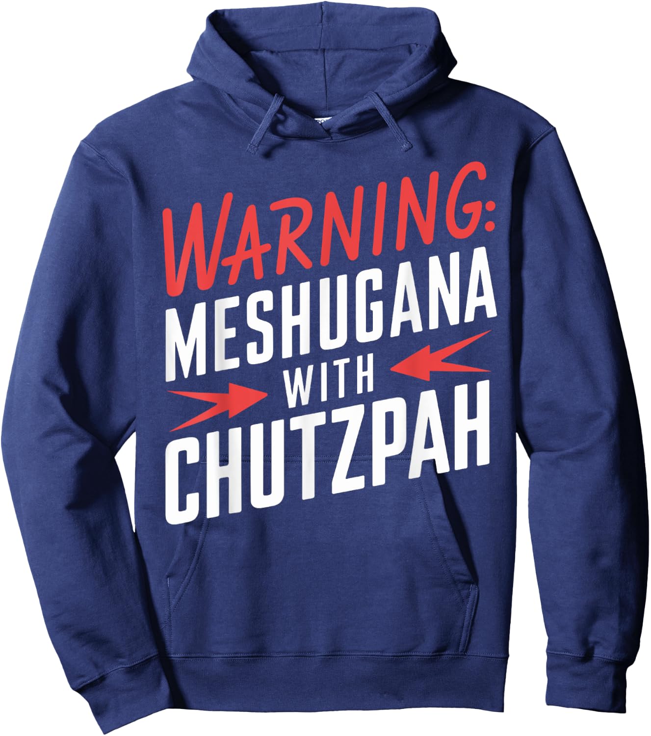 Funny Meshugana Chutzpah Yiddish Jewish Product Hoodie - Hoodie | Navy