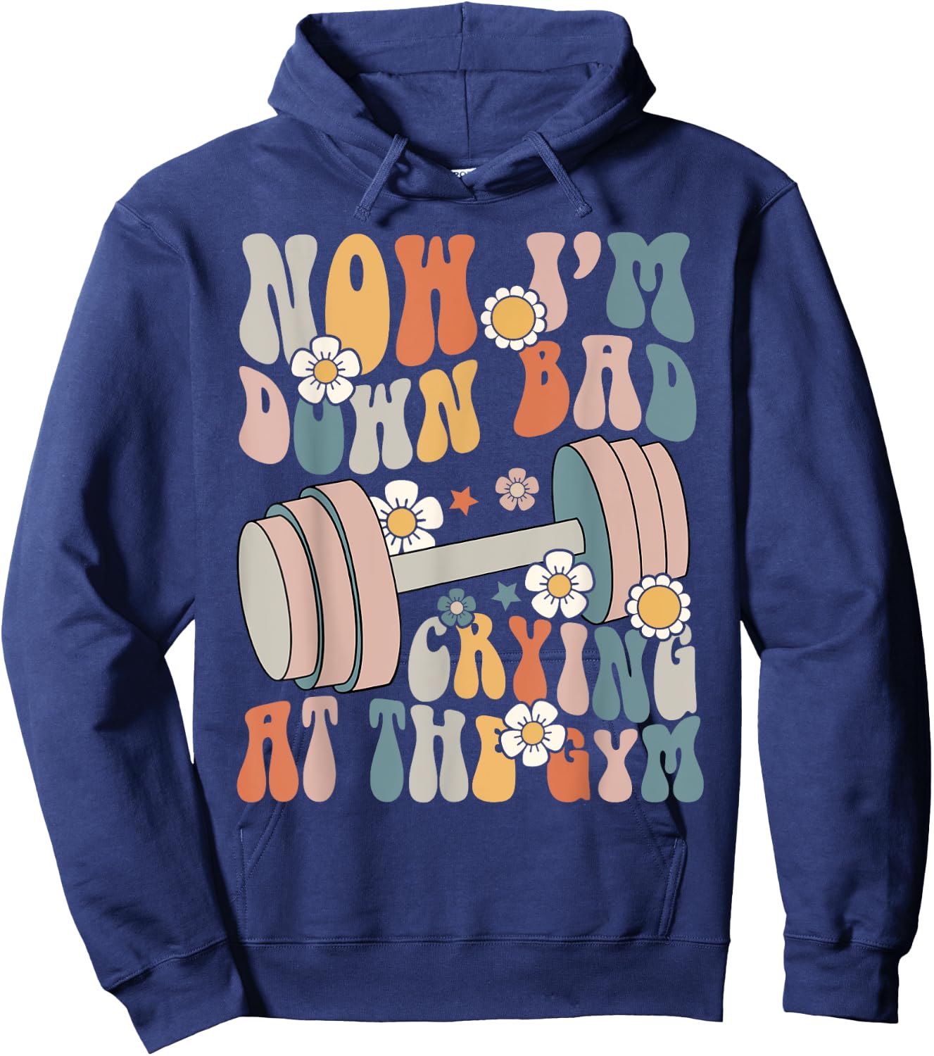 Funny Groovy Now I'm Down Bad Crying At The Gym Hoodie - Hoodie | Navy