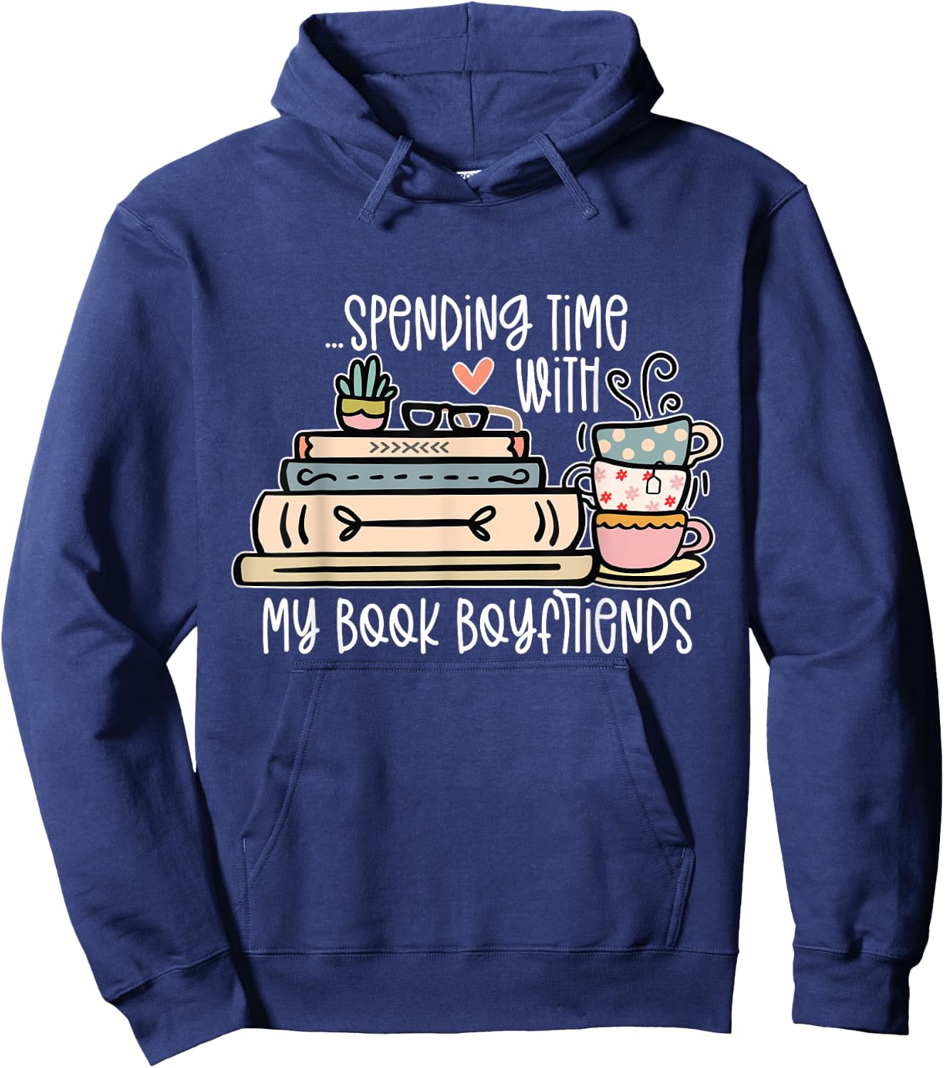 Spending Time With My Book Boyfriends Apparel Hoodie - Hoodie | Navy