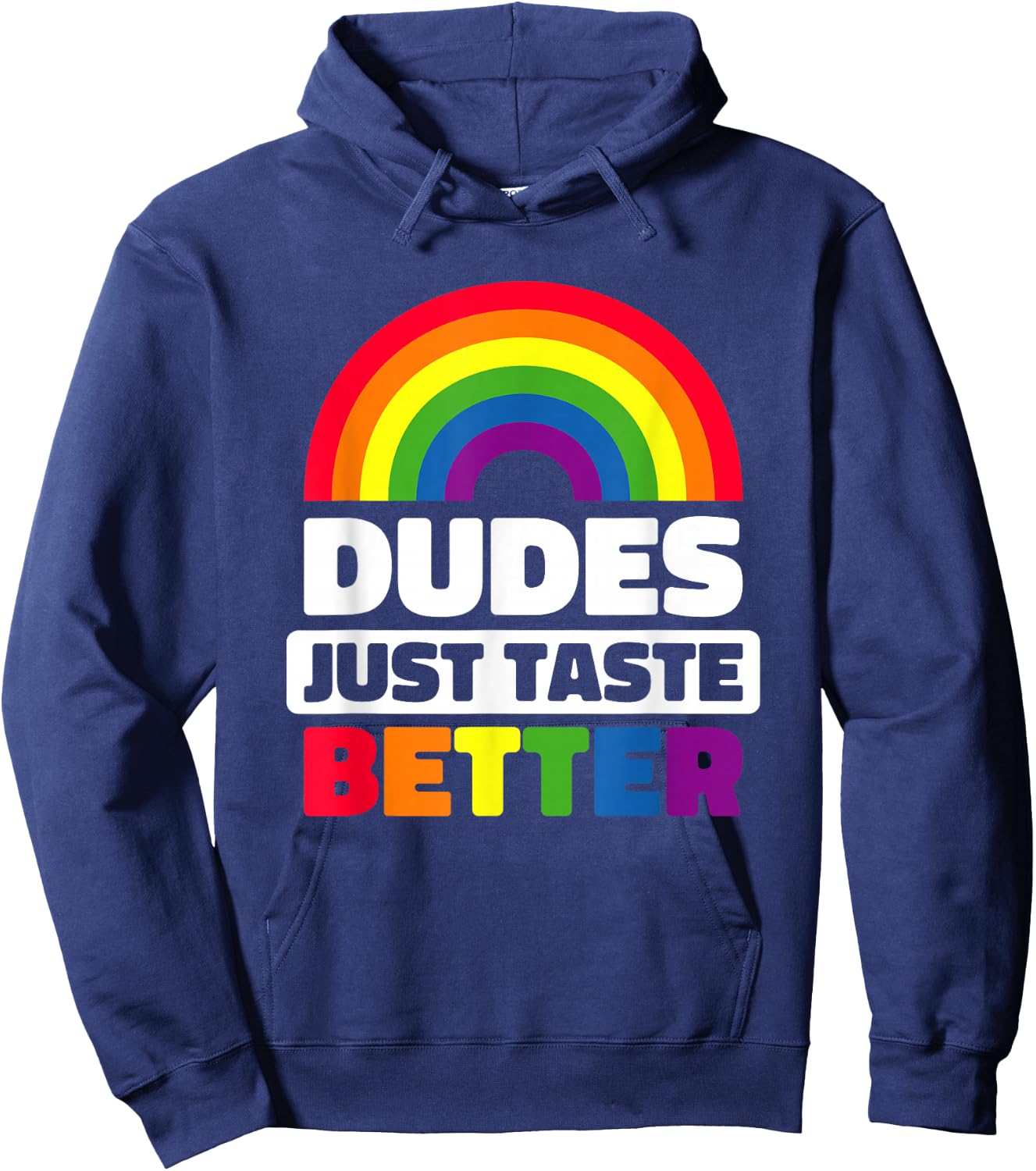 Dudes Just Taste Better Funny Gay Hoodie - Hoodie | Navy