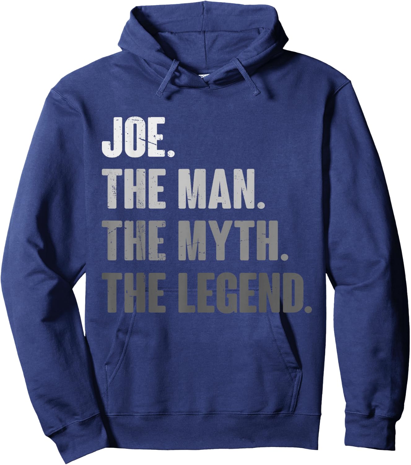 Joe The Man The Myth The Legend Funny Gift Joe Hoodie - Hoodie | Navy