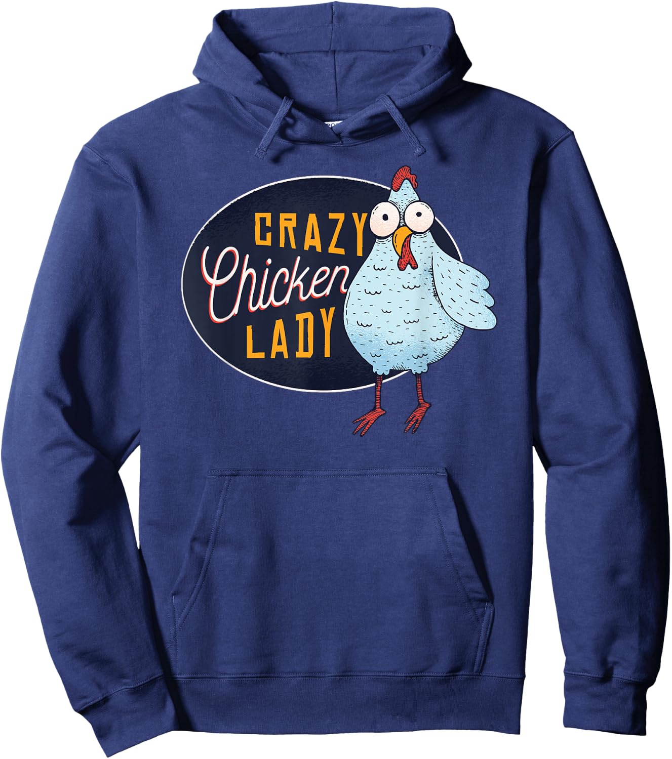 Funny Crazy Chicken Lady Egg Farm Girl Hoodie - Hoodie | Navy